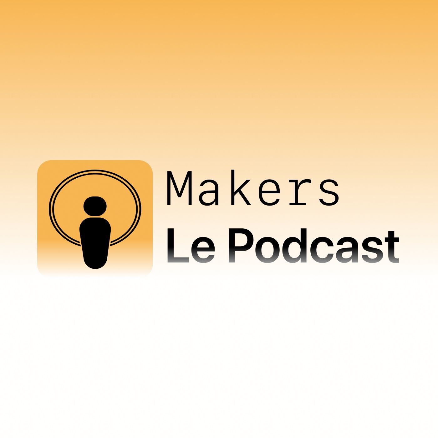 Makers - Le Podcast