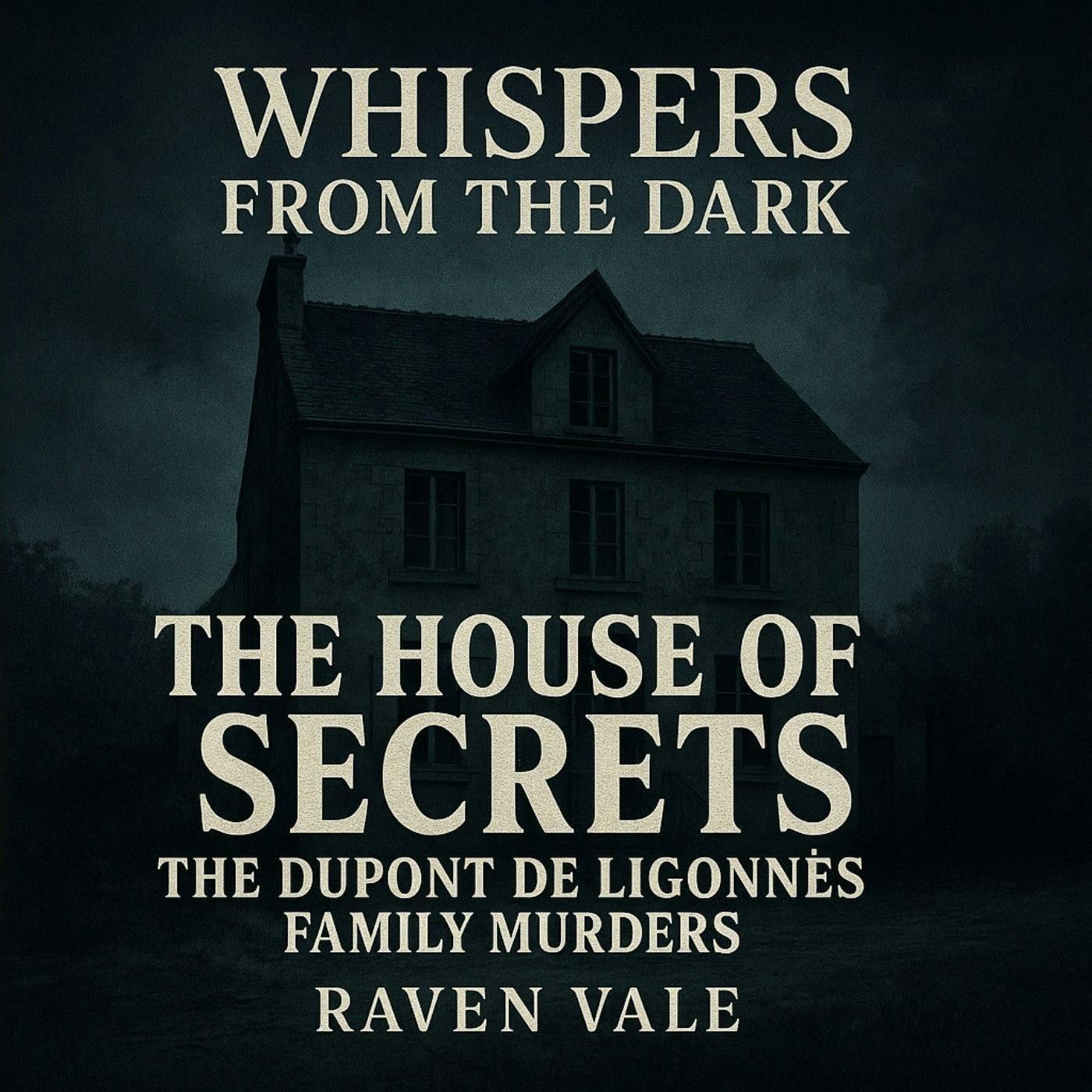 90: The House of Secrets: The Dupont de Ligonnès Family Murders