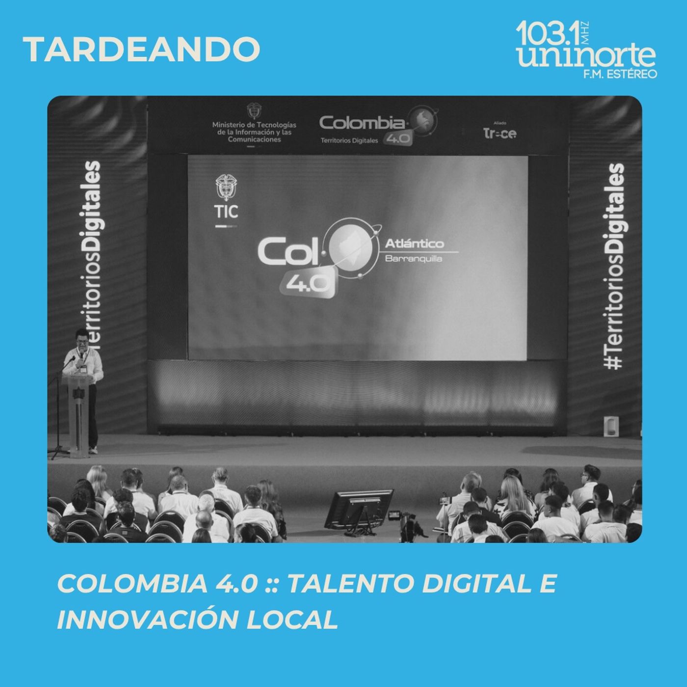 Colombia 4.0 promueve el talento digital y la innovación local episode artwork