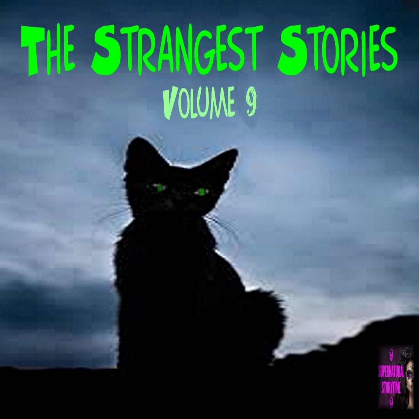 The Strangest Stories | Volume 9 | Podcast E297