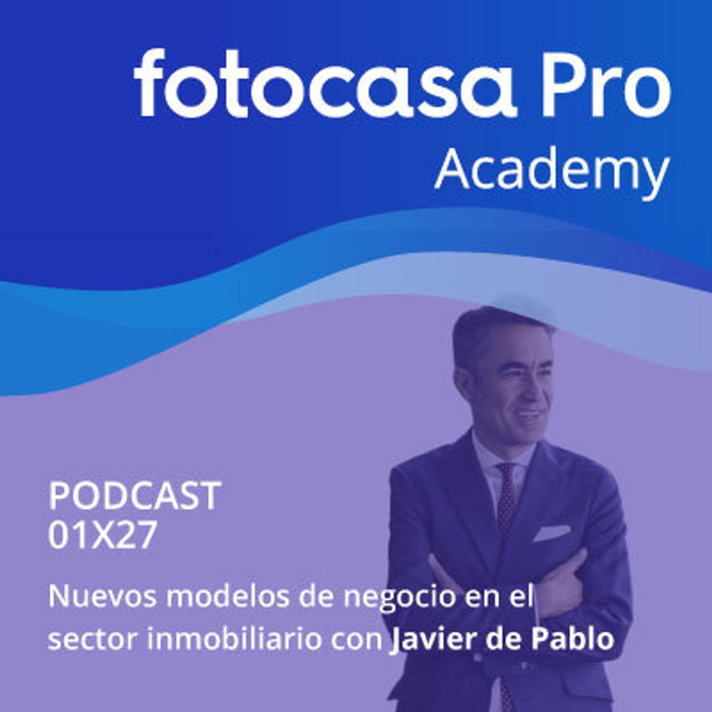 Capítulo 27: Nuevos modelos de negocio en el sector inmobiliario episode artwork