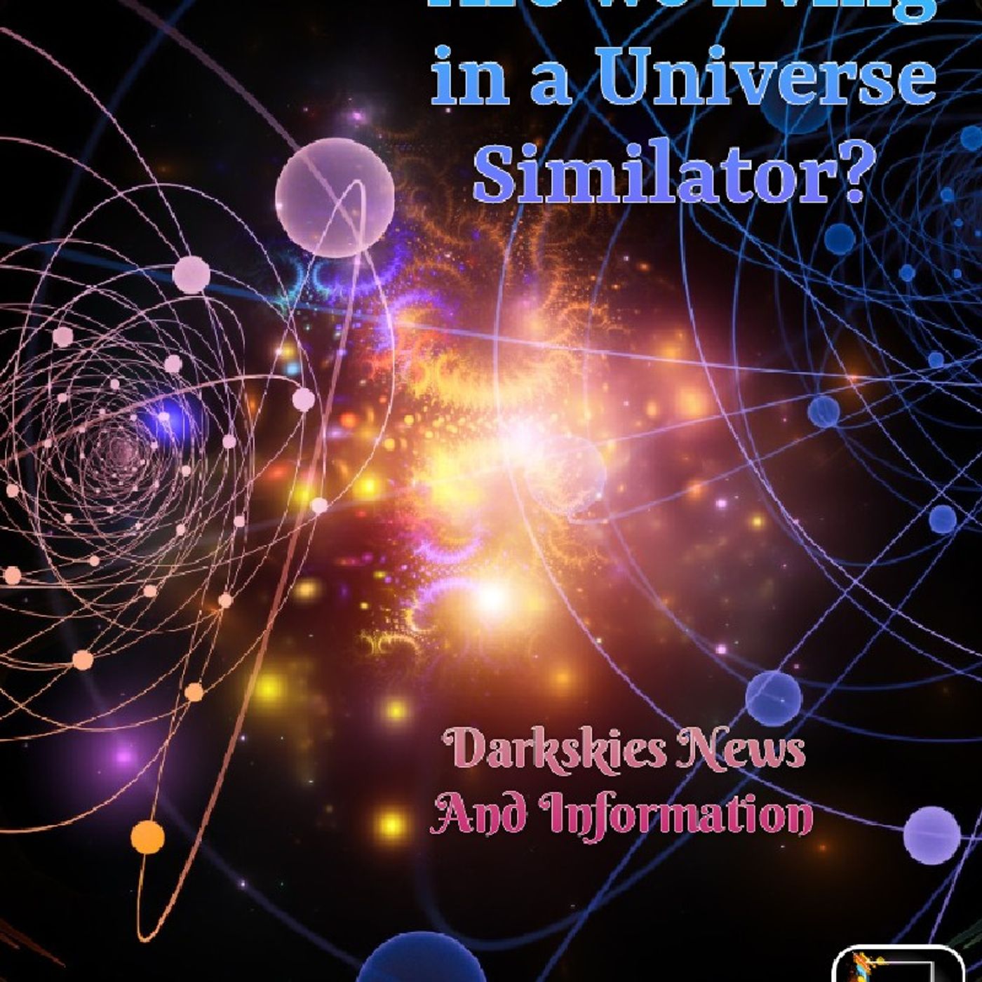 What Is Real? Episode 202 - Dark Skies News And information episode artwork
