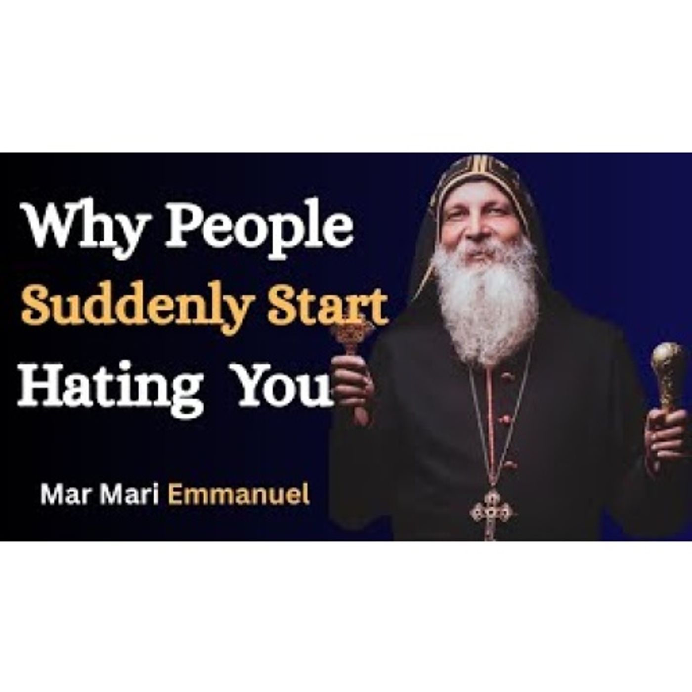 The Spiritual Reason People Suddenly Reject You - Bishop Mar Mari Emmanuel