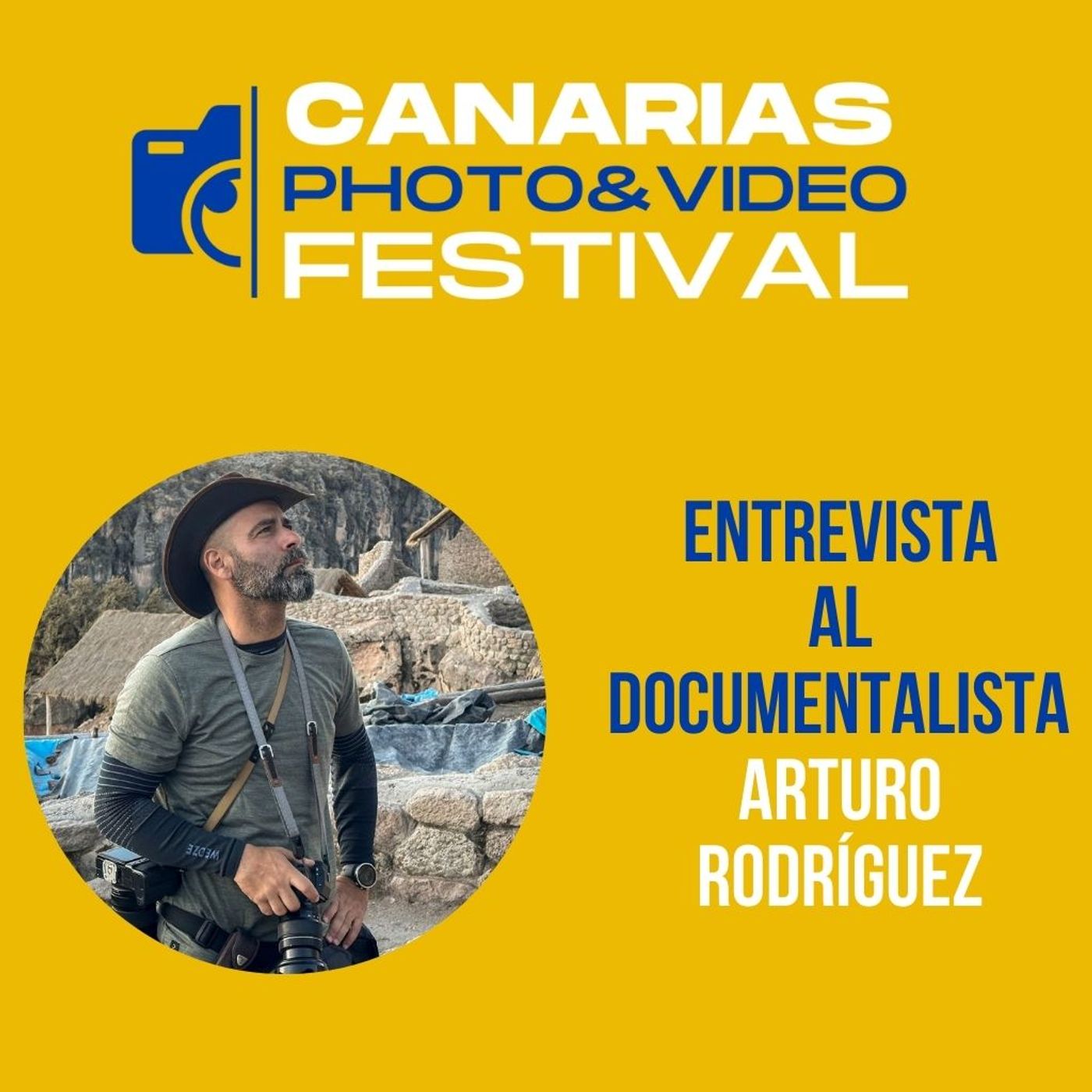 Entrevista al documentalista Arturo Rodríguez¡Hola fotógrafo! A propósito del Canarias Photo & Video Festival, hoy entrevisto a uno de sus p