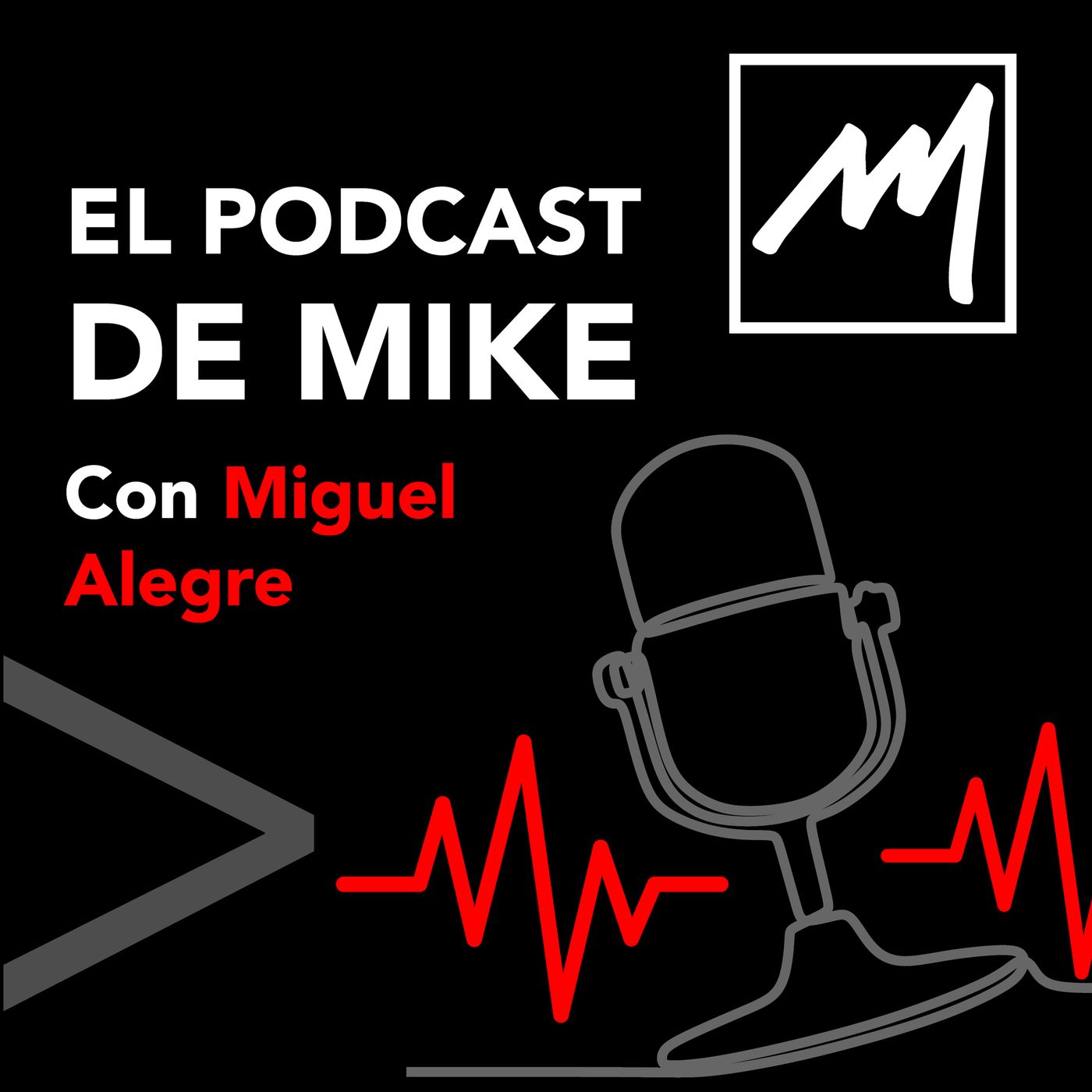 MIKE Podcast