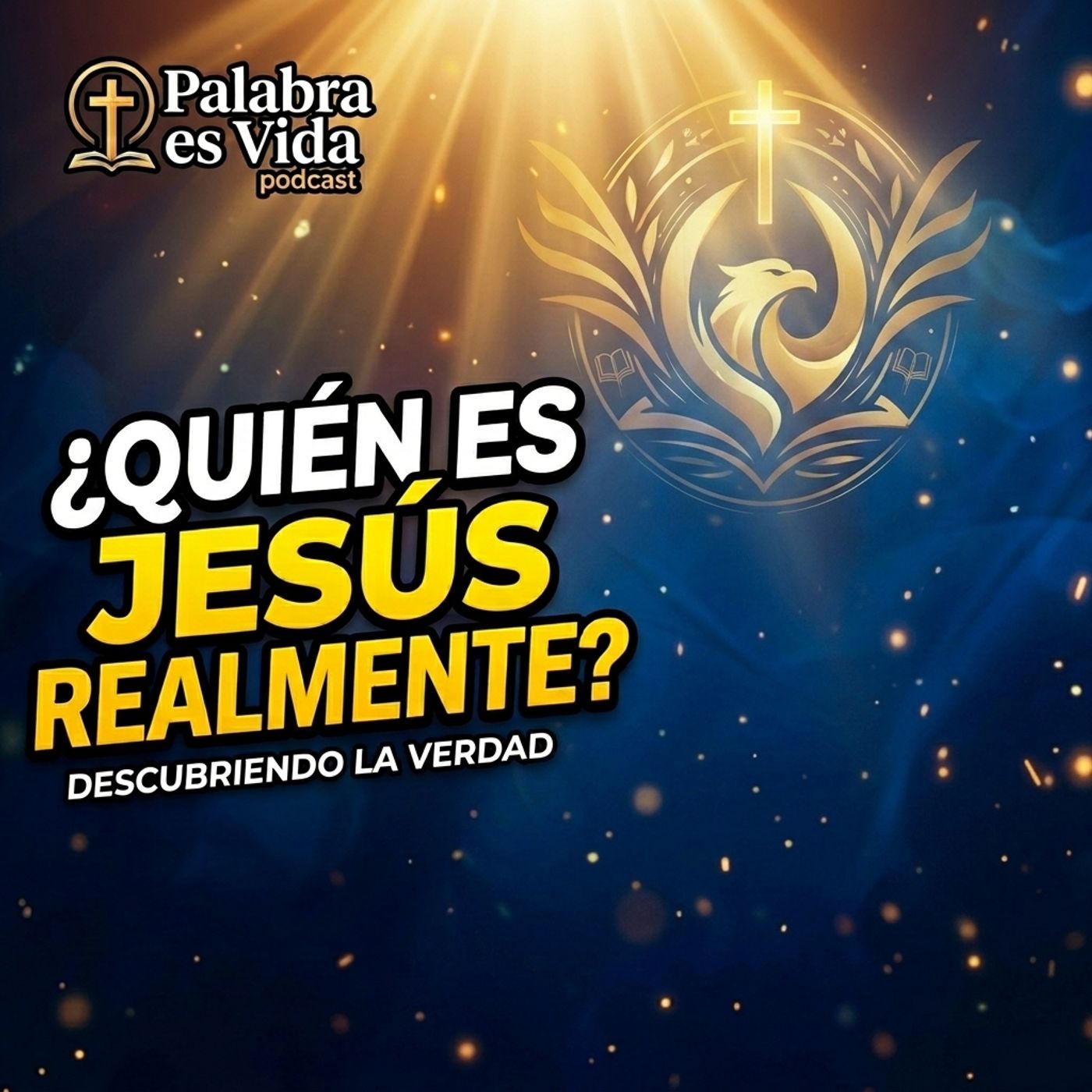 ¿Quién es Jesús realmente? Lo que los evangelios revelan que cambia tu vida -🎙️EPP #14 episode artwork