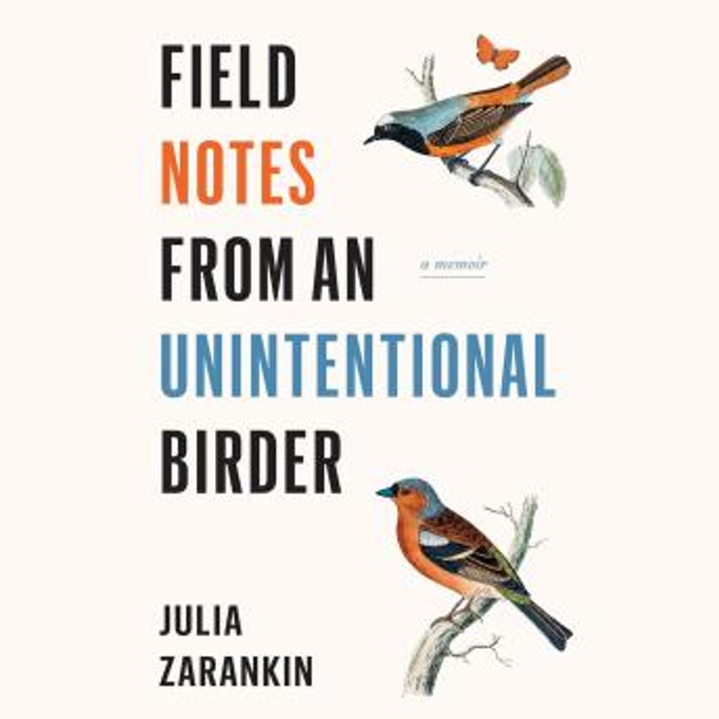 Field Notes from an Unintentional Birder: A Memoir by Julia Zarankin episode artwork