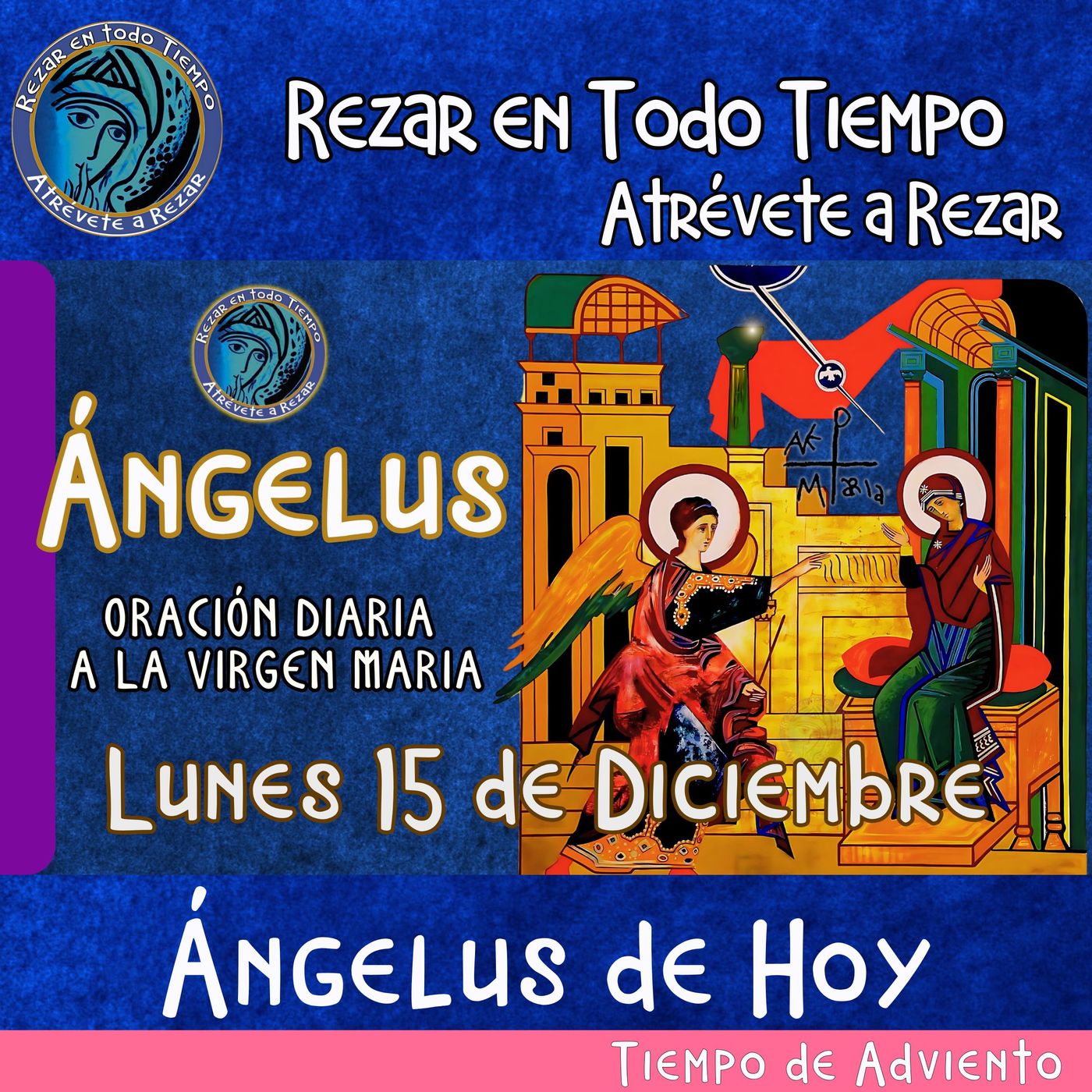 Angelus del día de hoy Lunes 15 de Diciembre 2025  🌹Oracion diaria a la Virgen María 🙏 episode artwork