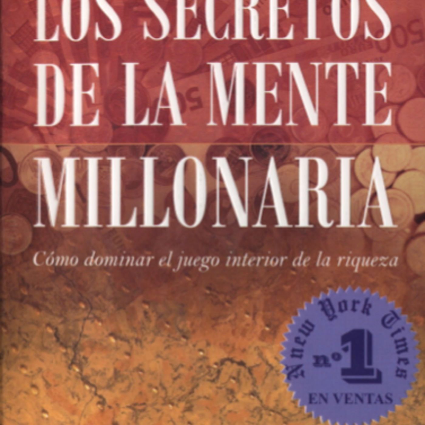 Los Secretos De La Mente Millonaria -  T Harv Eker