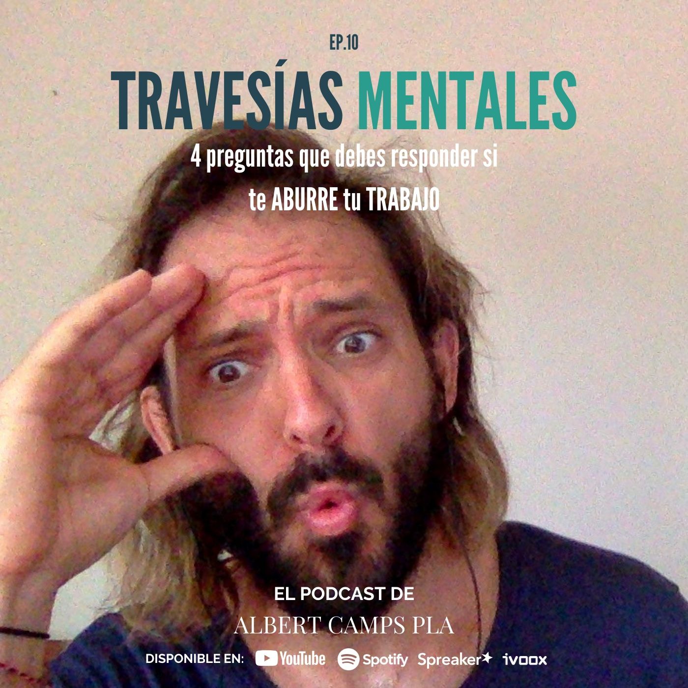 Travesías Mentales. El podcast de Albert Camps Pla