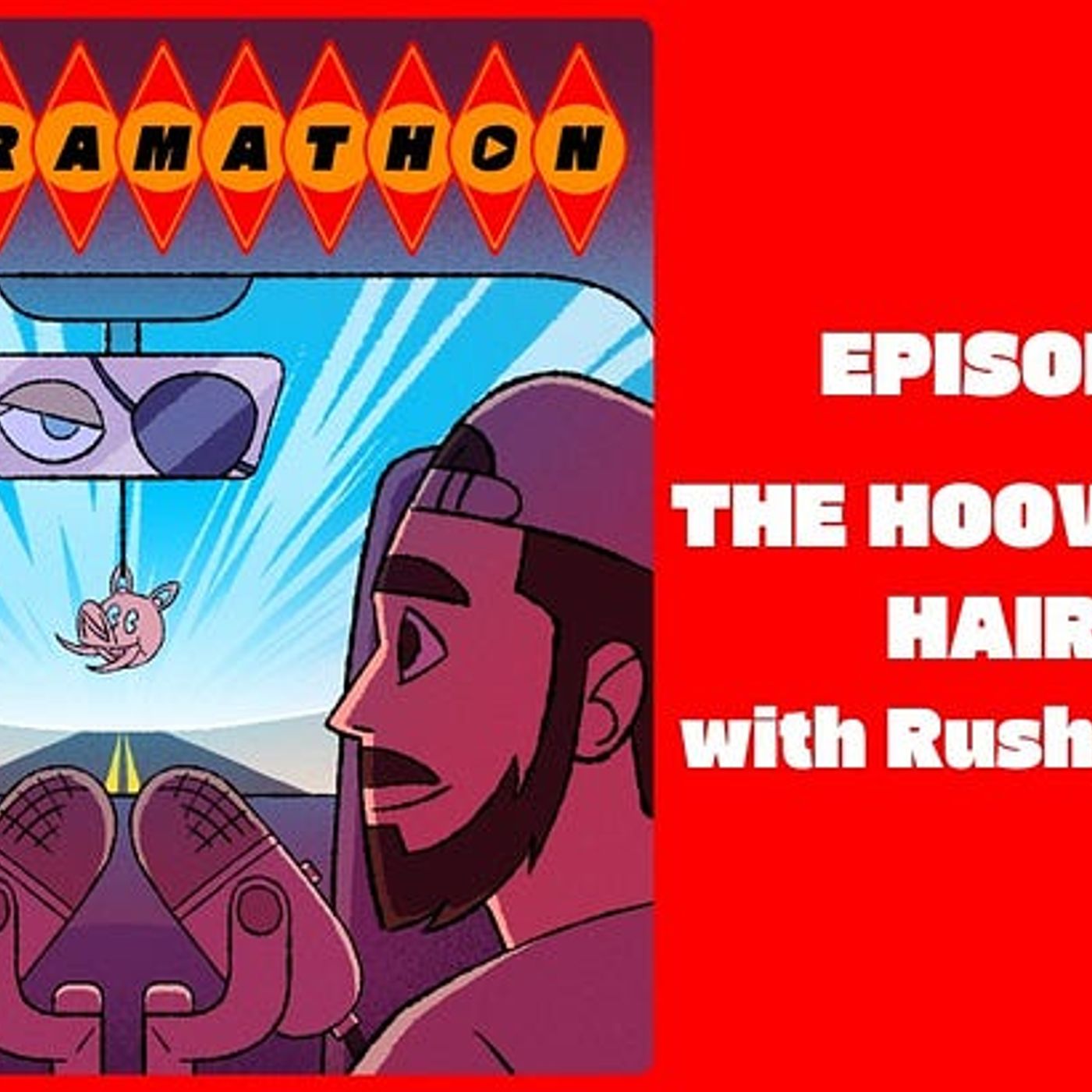 Episode 55: The Hoover Dang Haircut with Rushabh Patel episode artwork