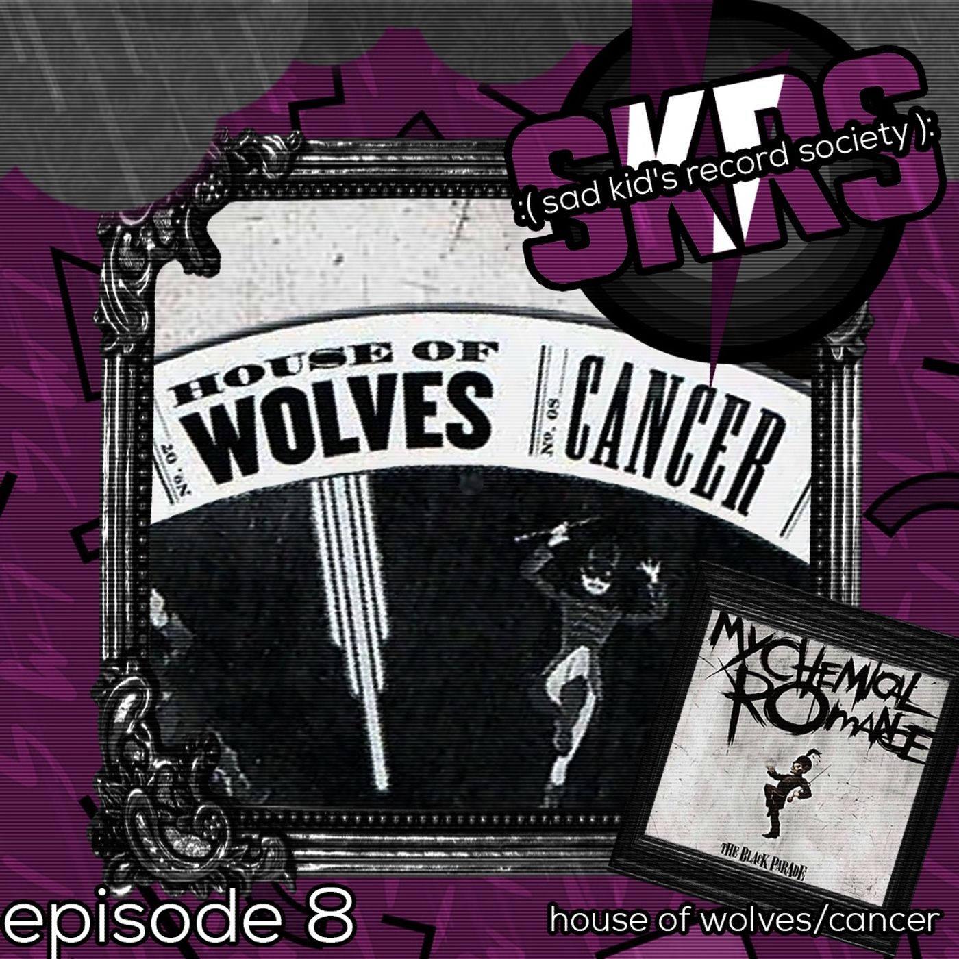 #8. House of Wolves/Cancer episode artwork