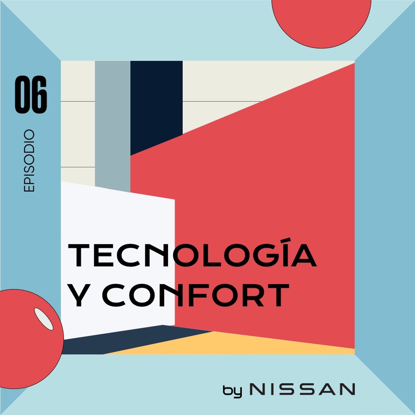 06. Tecnología y confort: la buena vida - podcast episode cover