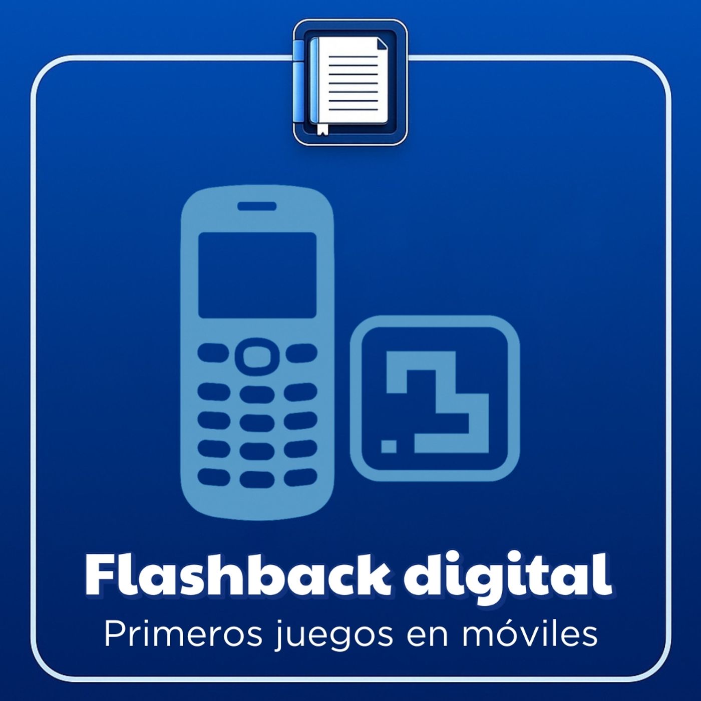 Flashback digital. Primeros juegos para móviles