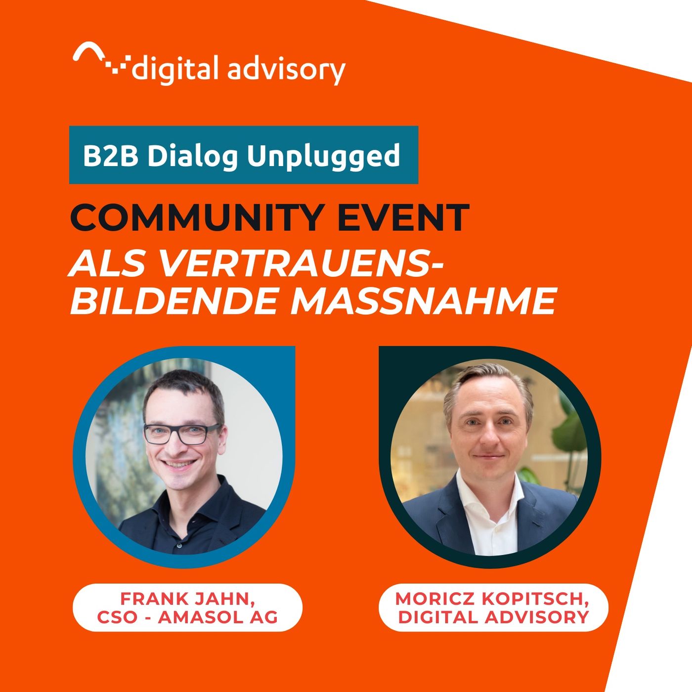 Community Event als vertrauensbildende Maßnahme mit Moricz Kopitsch & Frank Jahn