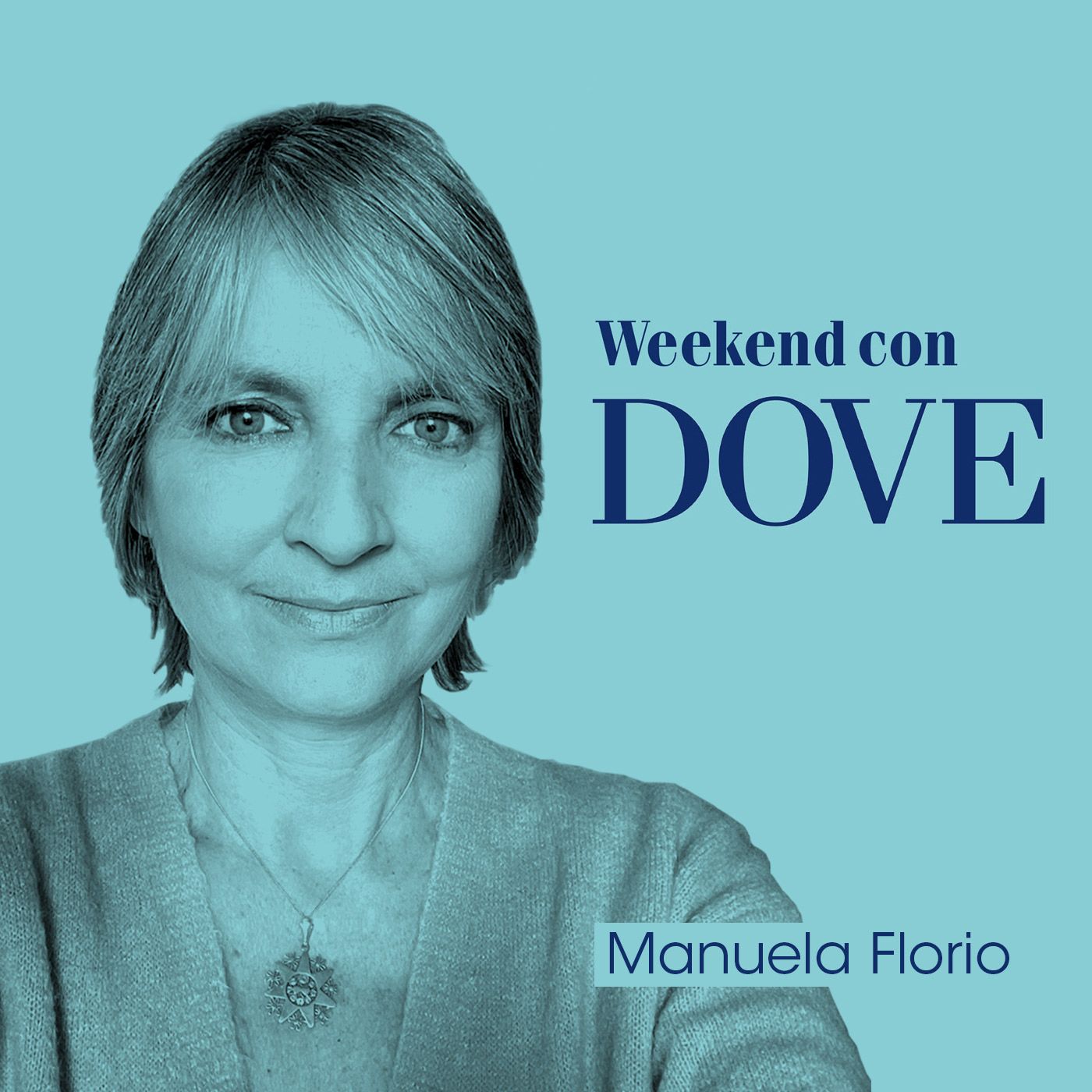 Weekend con DOVE