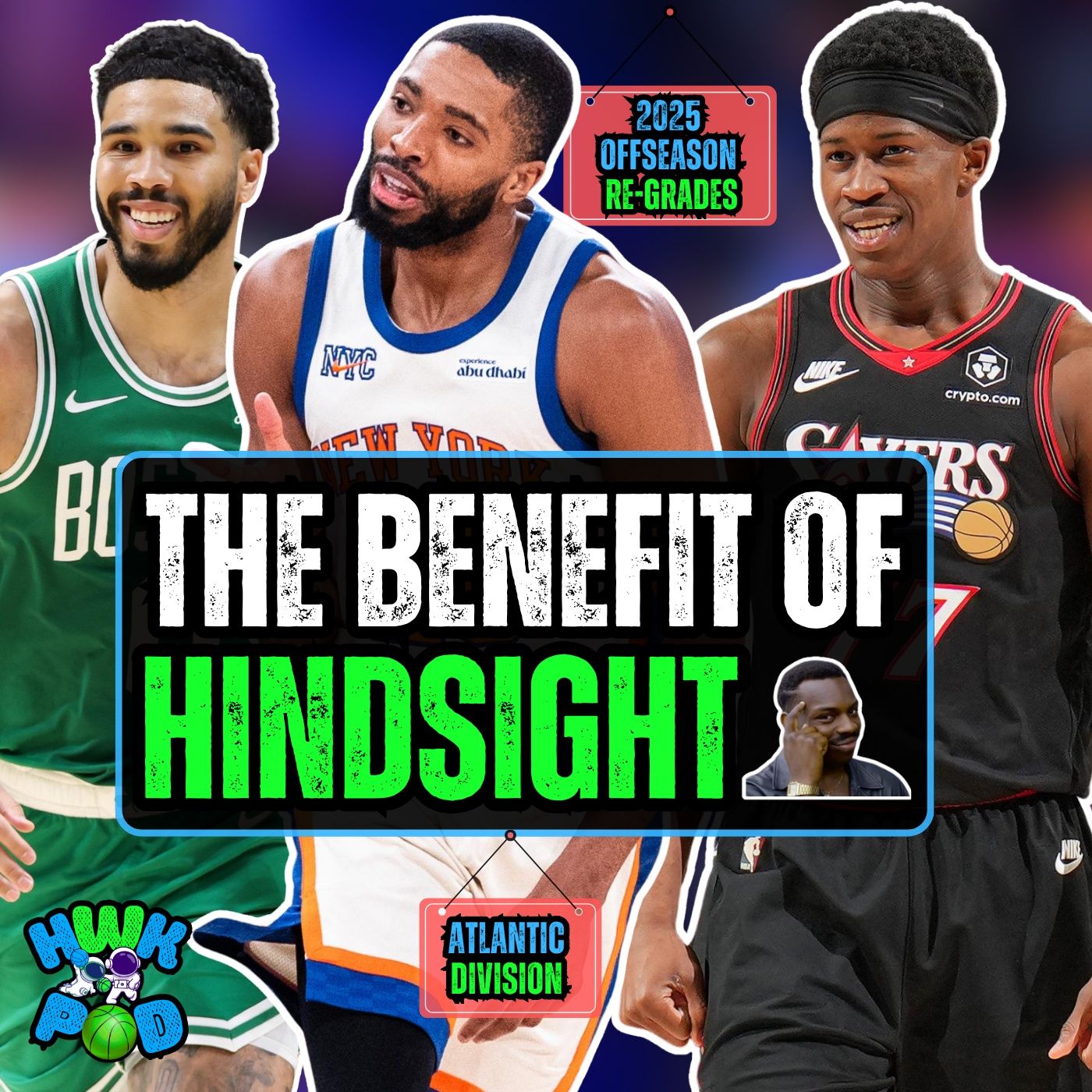 Re-Grading The 2025 NBA Offseason | Celtics, Nets, Knicks, 76ers and Raptors episode artwork