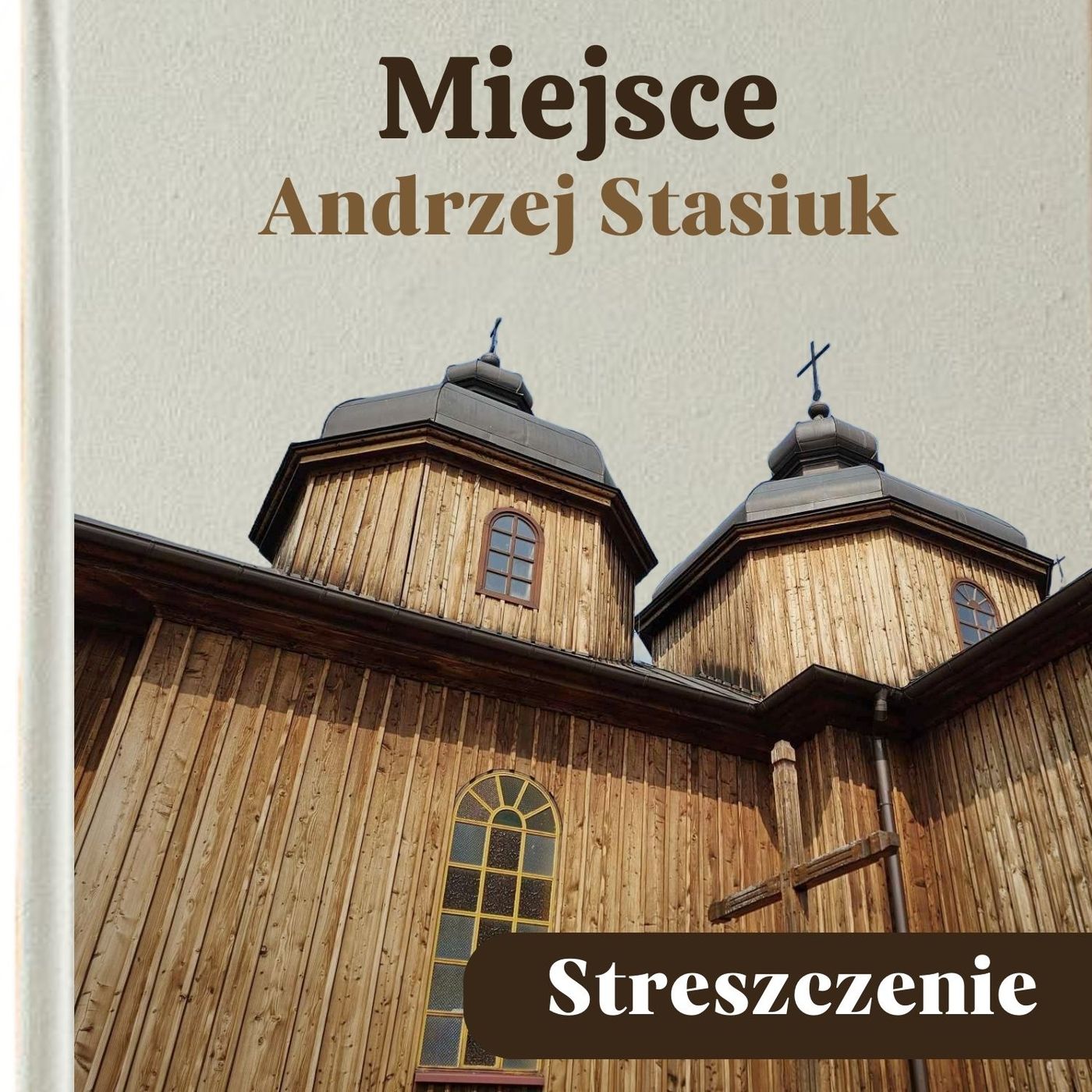 Miejsce. Andrzej Stasiuk. Streszczenie, bohaterowie, problematyka episode artwork