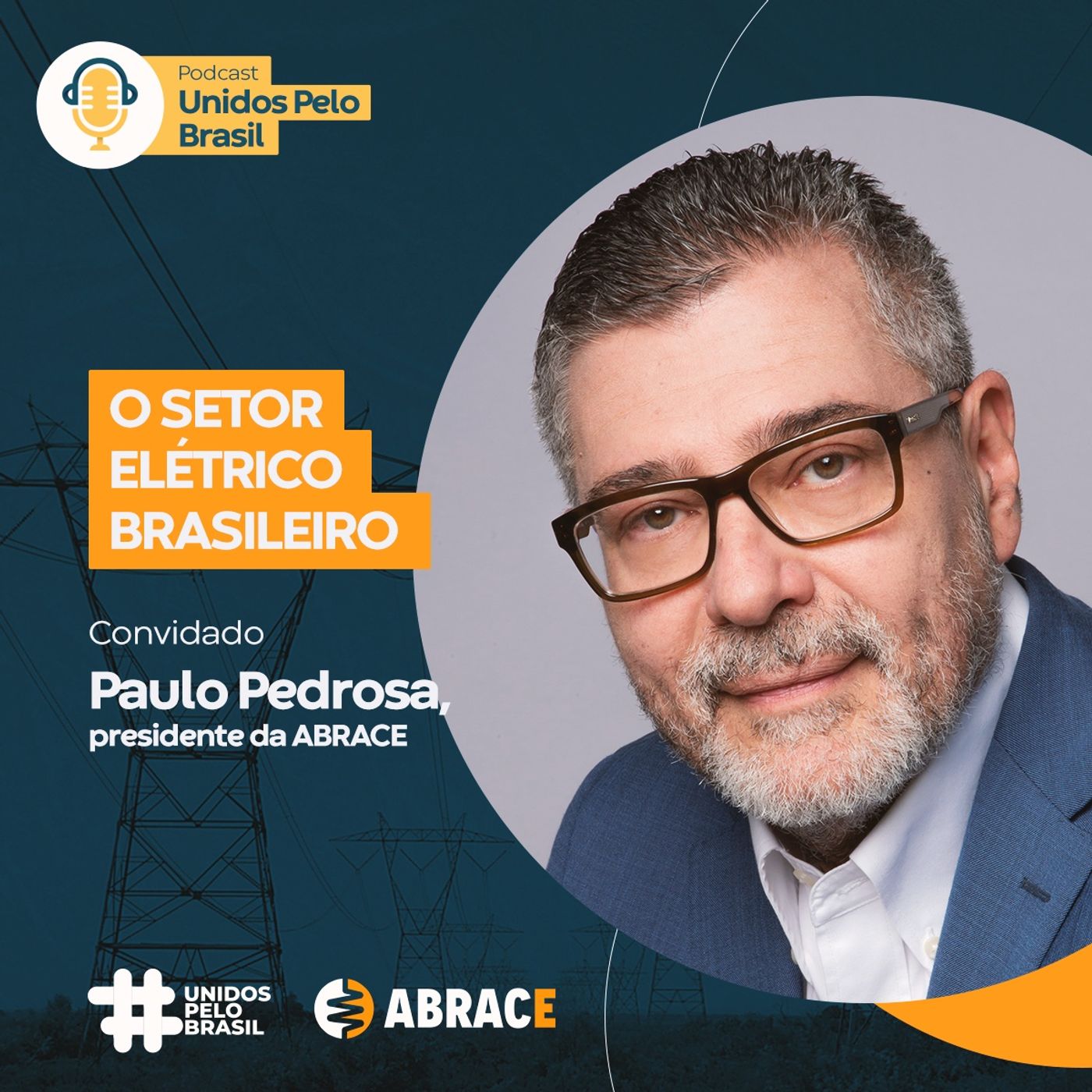 #4 UnidosPeloBrasil - O setor elétrico brasileiro