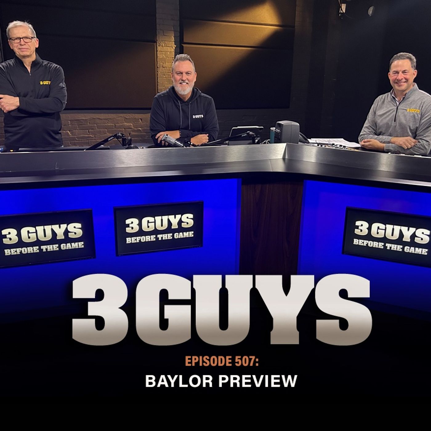 3 Guys Before The Game - Baylor Preview (Episode 507)