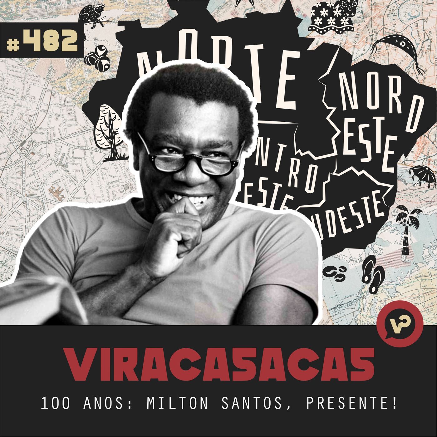 #482 "100 Anos: Milton Santos, presente!" - com Marina Montenegro e André Maleronka