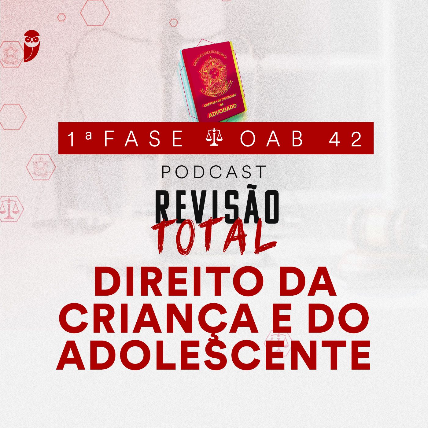 Direito da Criança e do Adolescente: Revisão Total: Estratégia OAB podcast artwork