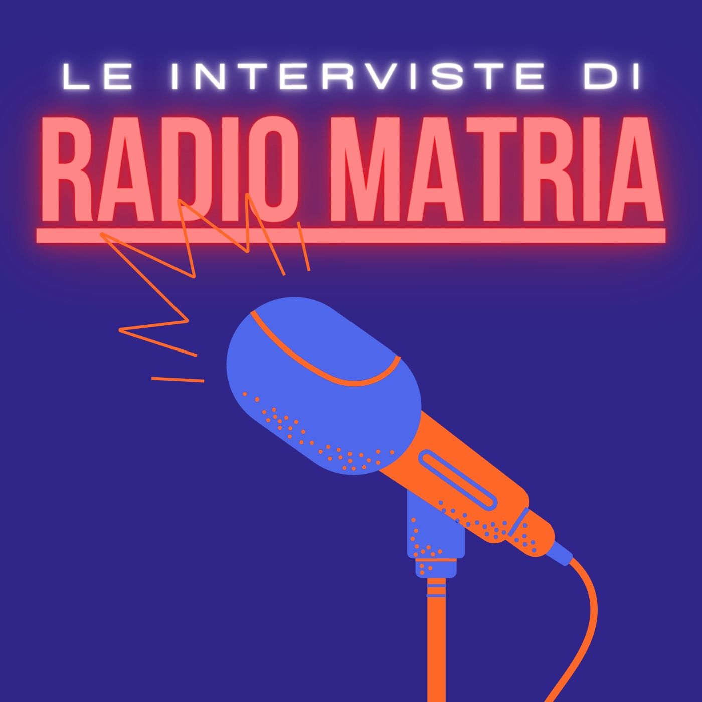 Le Interviste di Radio Matria