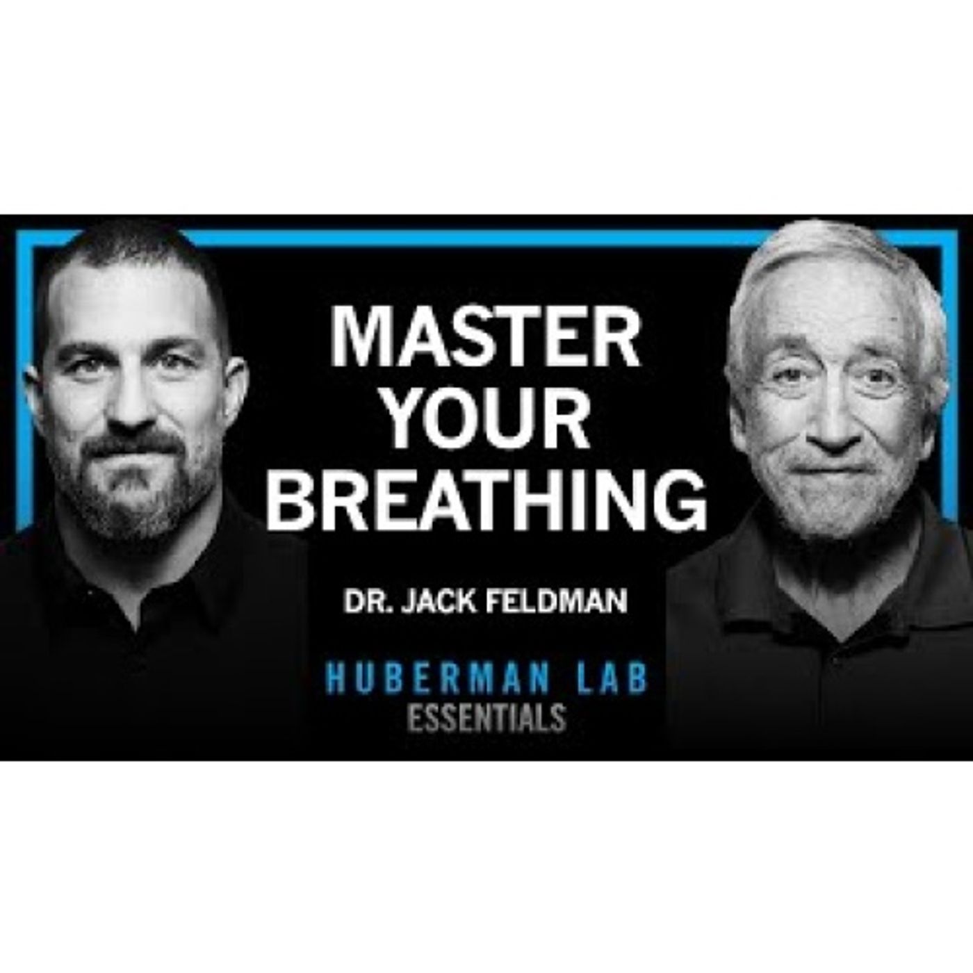 Essentials_ Breathing for Mental & Physical Health & Performance _ Dr. Jack Feldman