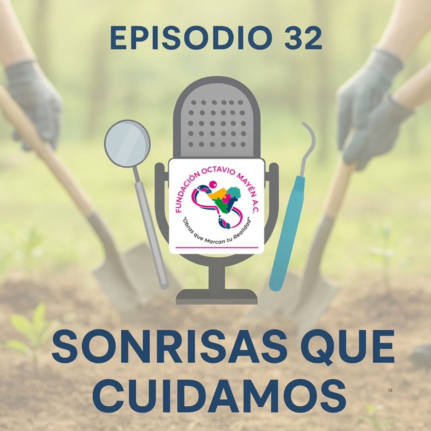Episodio 32 .- Sonrisas que cuidamos episode artwork