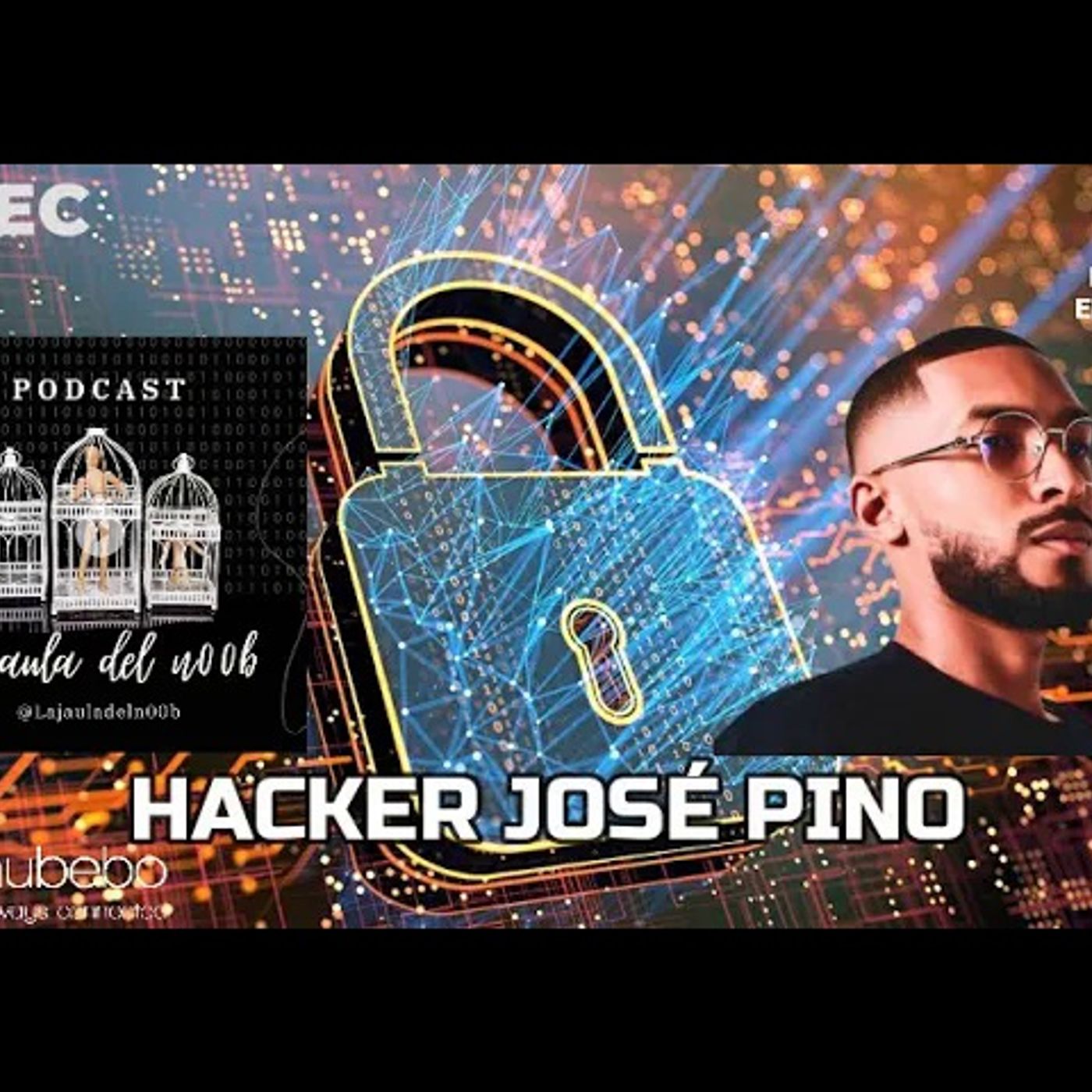 JOSÉ PINO EN LA JAULA DEL N00B episode artwork