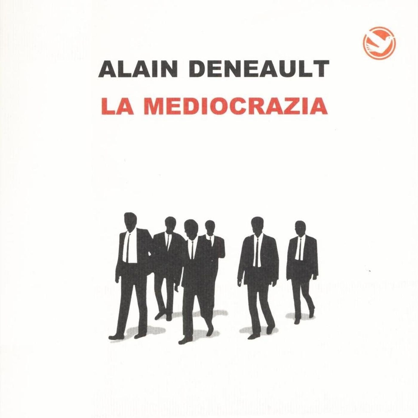 Stagione 3_ ep. 15: Mediocrazia, Alain Deneault episode artwork