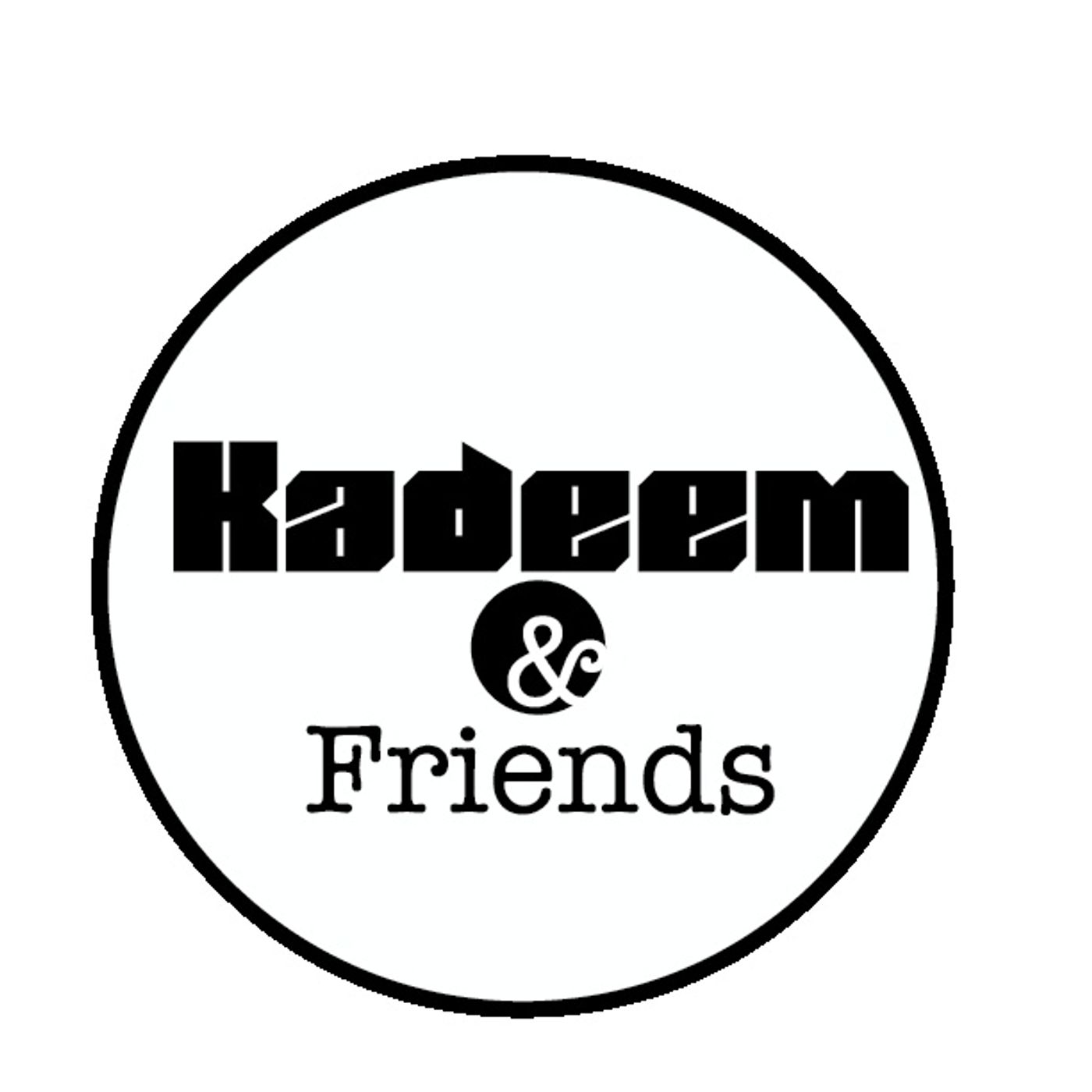 The Kadeem and Friends Podcast