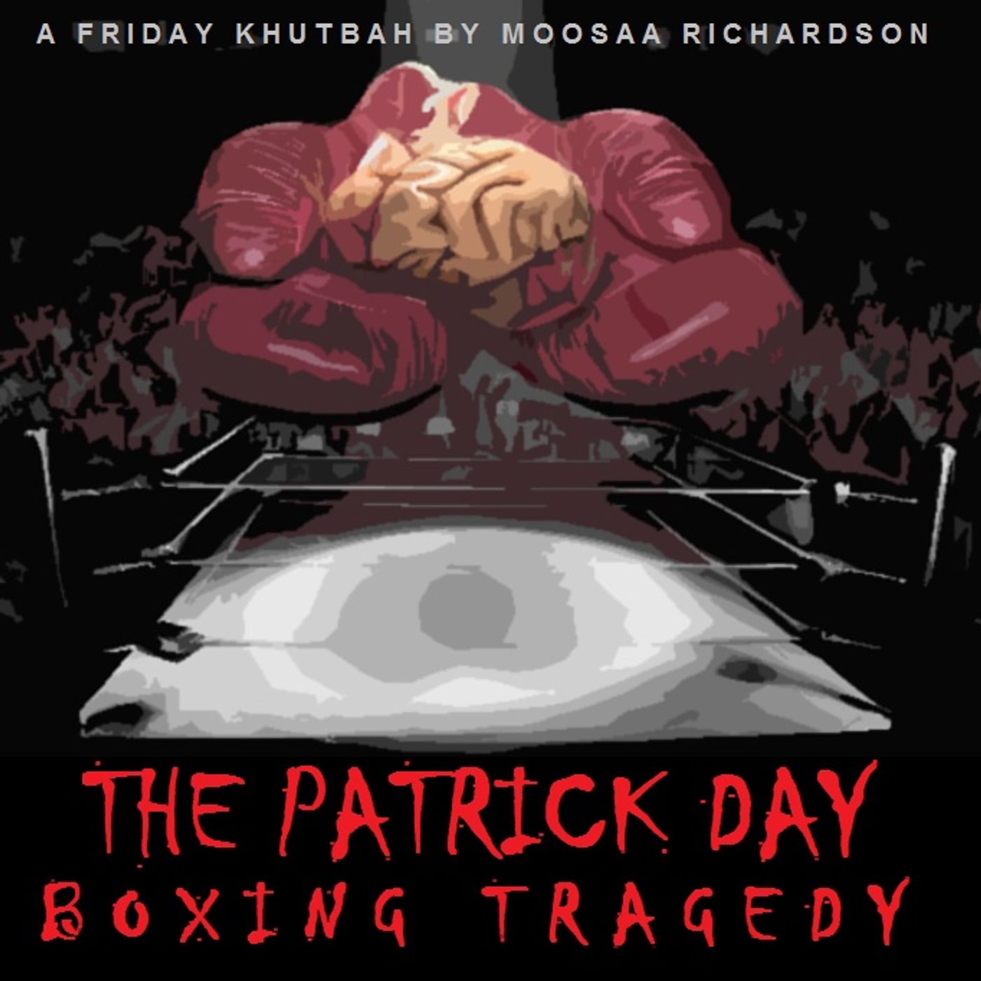 Islam's Respect for Intellect & The Patrick Day Boxing Tragedy episode artwork