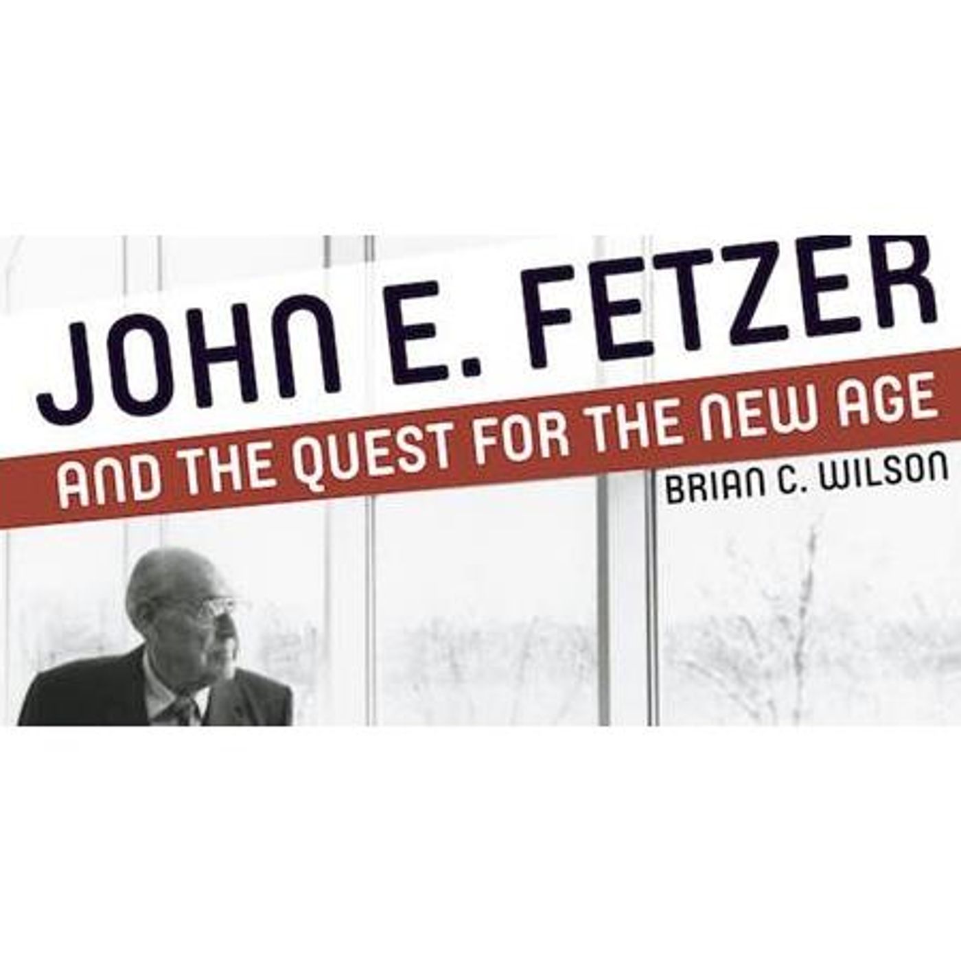 John E. Fetzer and living the life of spiritual awareness episode artwork
