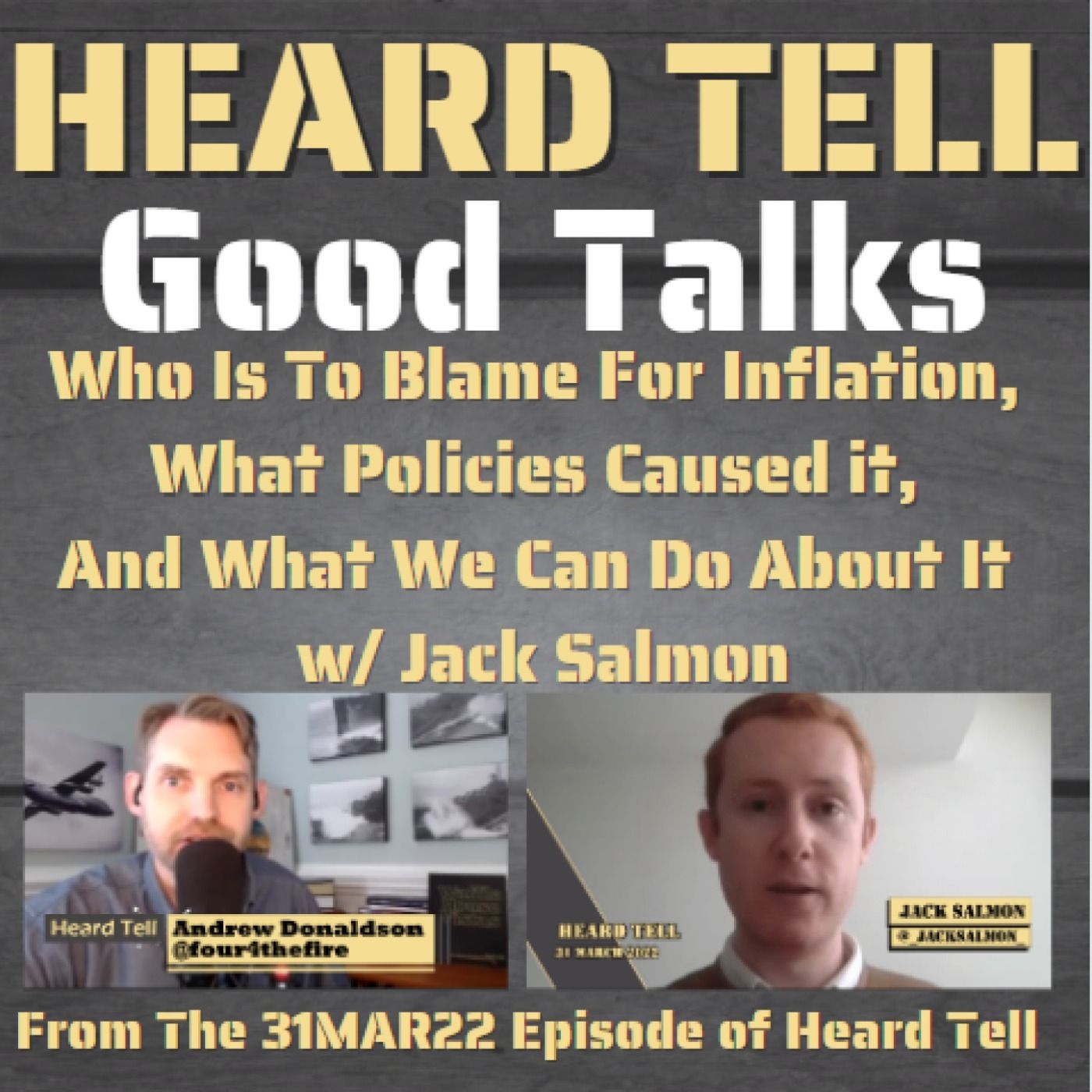 Good Talks: Who Is To Blame For Inflation, What Policies Caused it, And What We Can Do About It w/ Jack Salmon