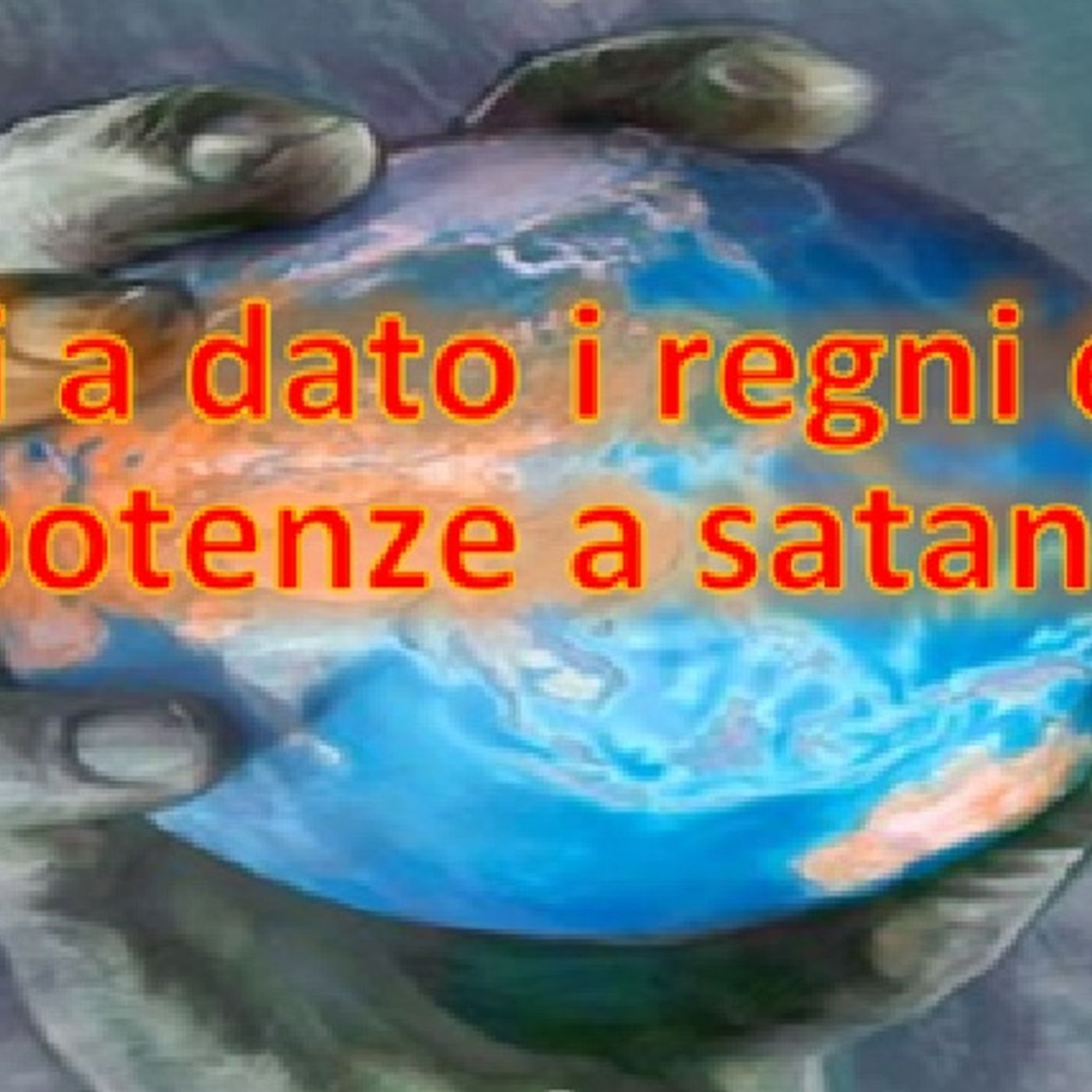 Chi ha dato i regni del mondo a satana? podcast artwork