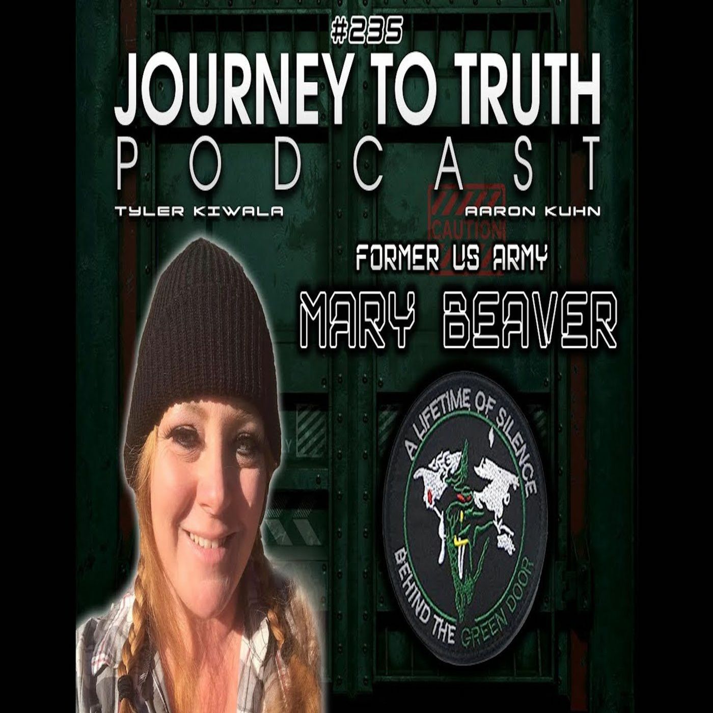 EP 235 - Former US ARMY, Mary Beaver: Behind The Green Door - Secrets Of The Shadow Government