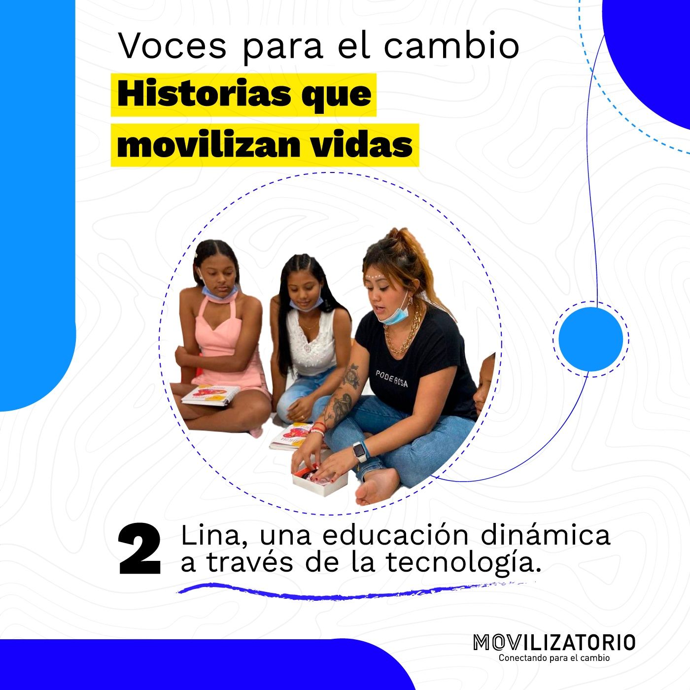 Voces para el Cambio- Historias que movilizan vidas