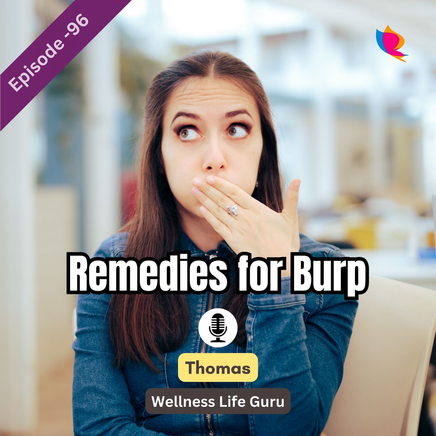 96. Home Remedies to Burp 96. Home Remedies to Burp