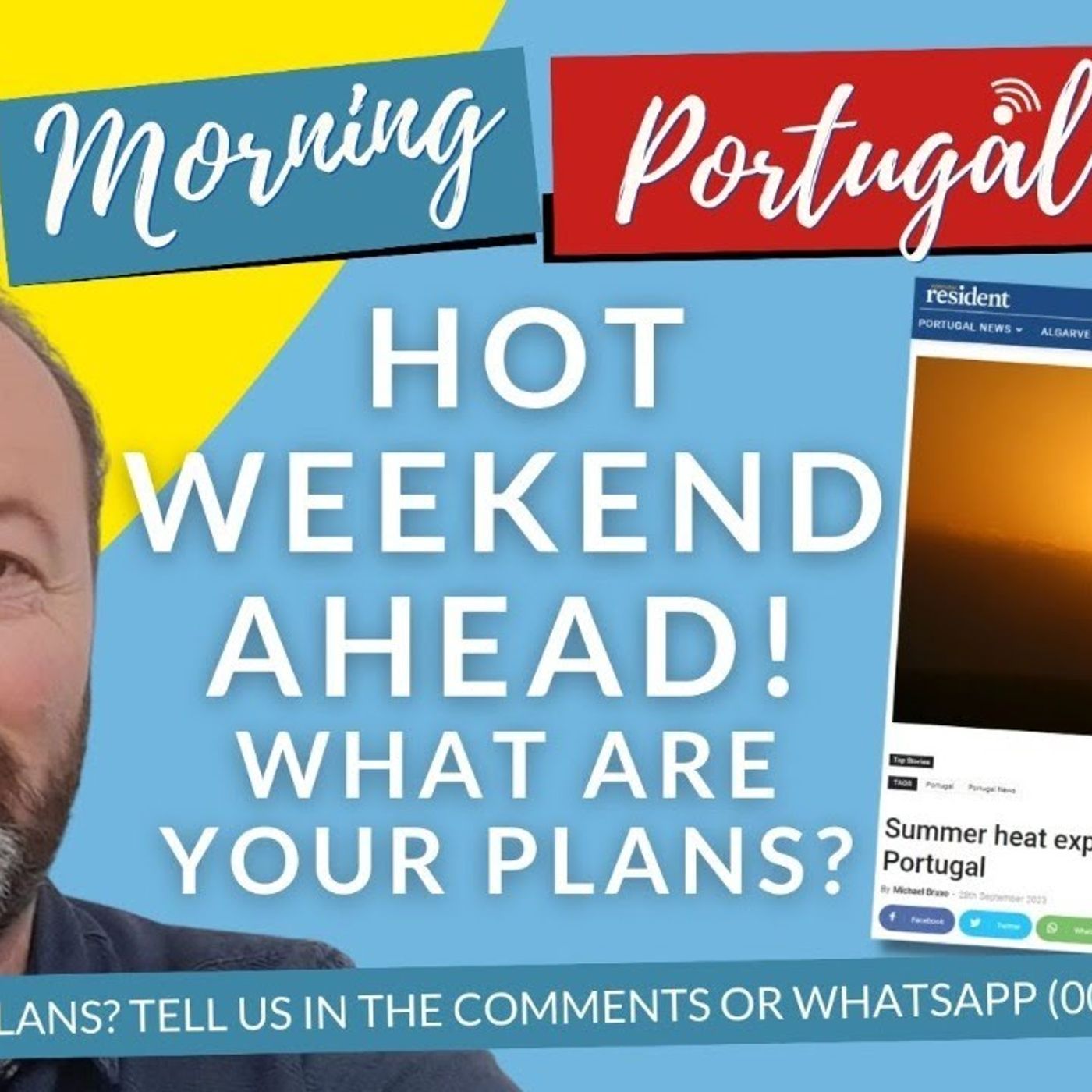 "Summer heat expected this weekend in Portugal" - Feelgood Friday Fun on The GMP!