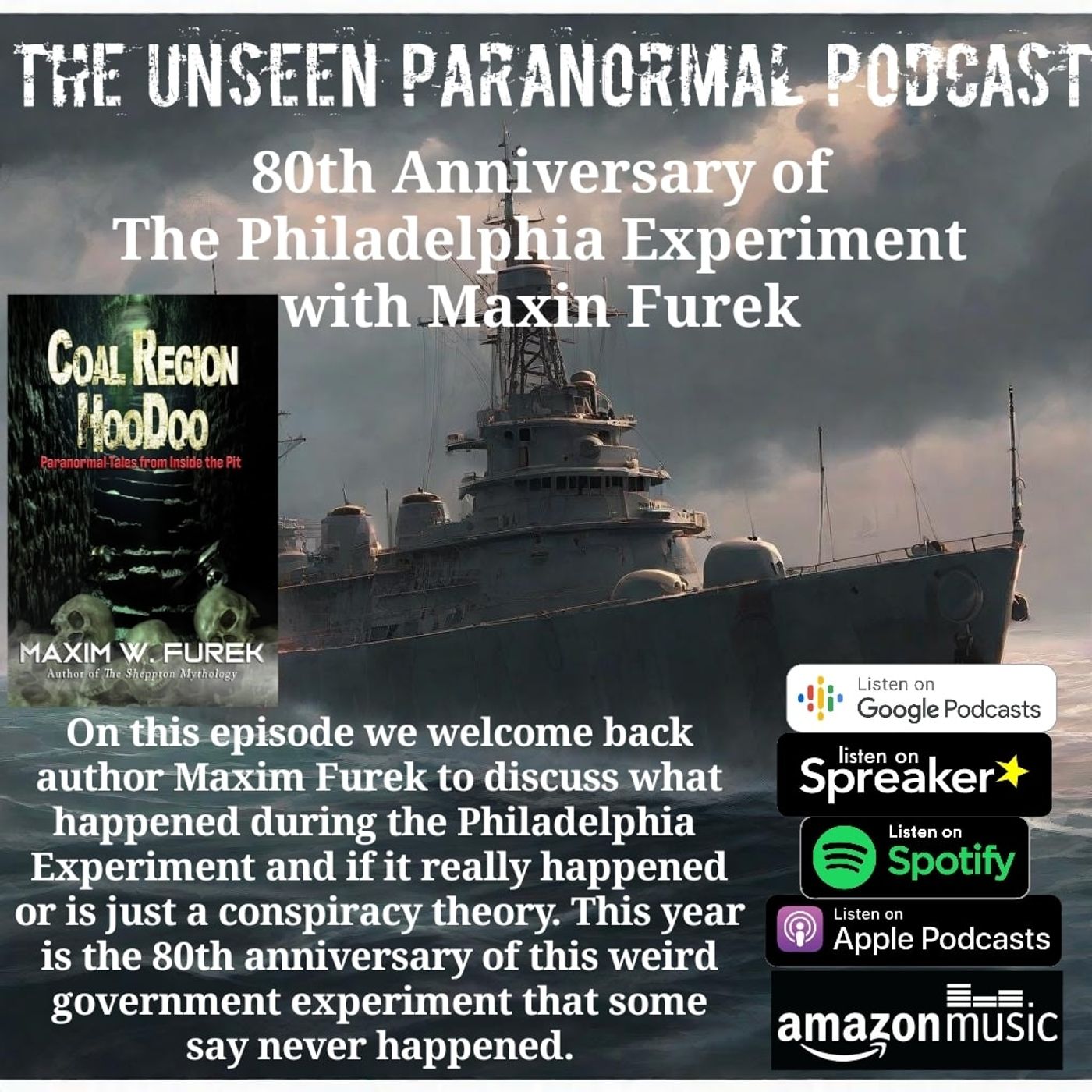 80th Anniversary of The Philadelphia Experiment with Maxim Furek - podcast episode cover