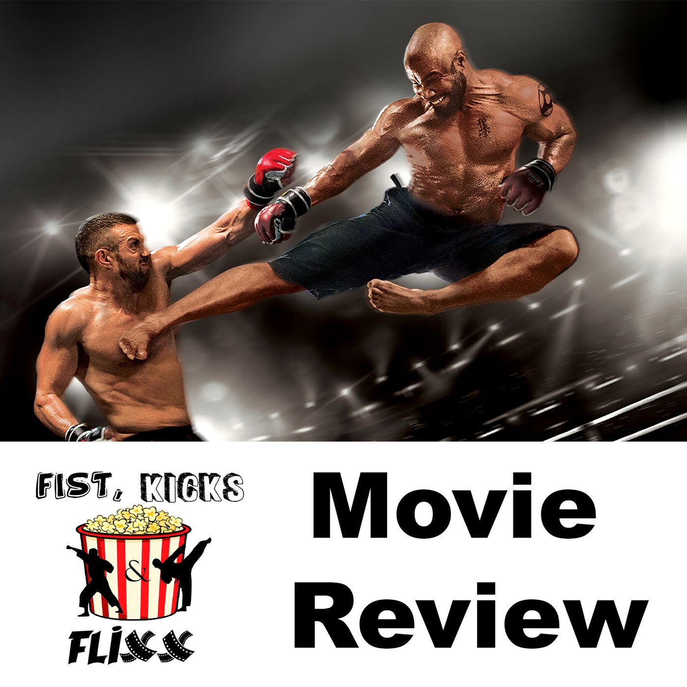 FKF Episode 148 - Never Back Down  No Surrender