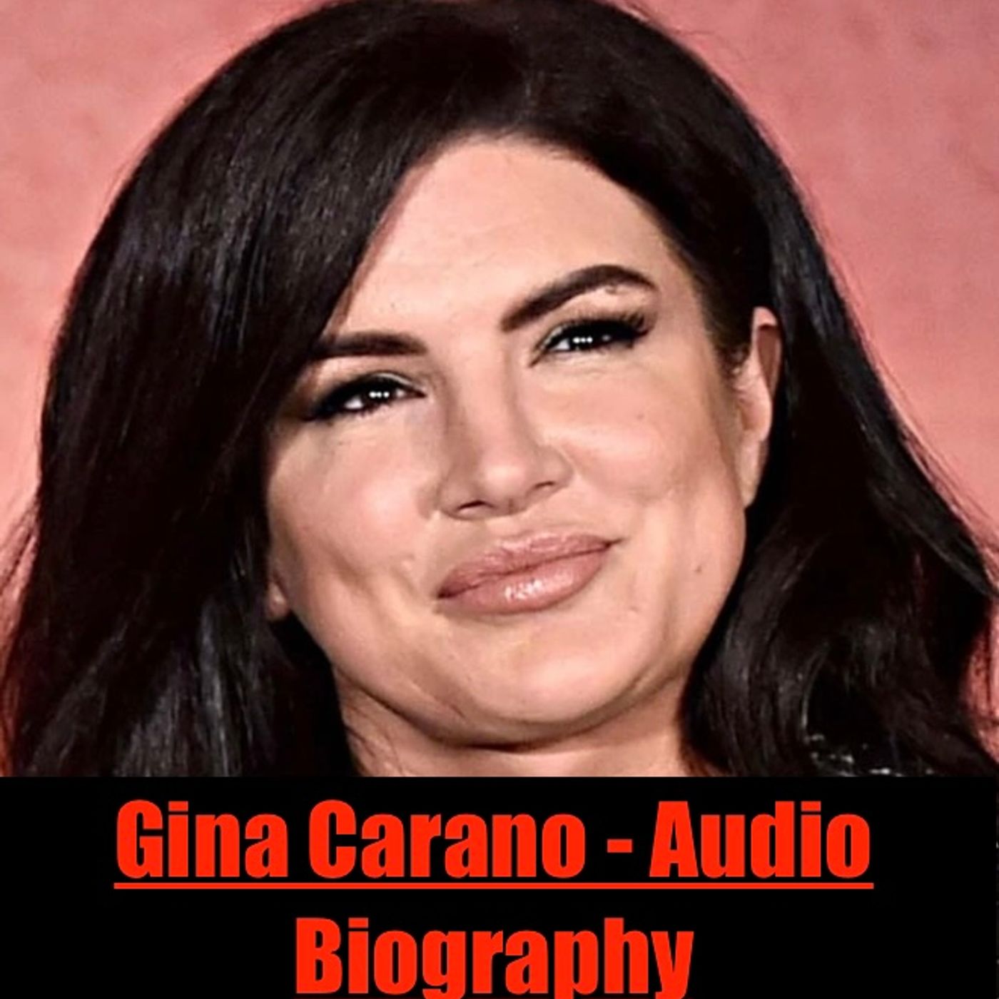 Gina Carano - Audio Biography podcast artwork