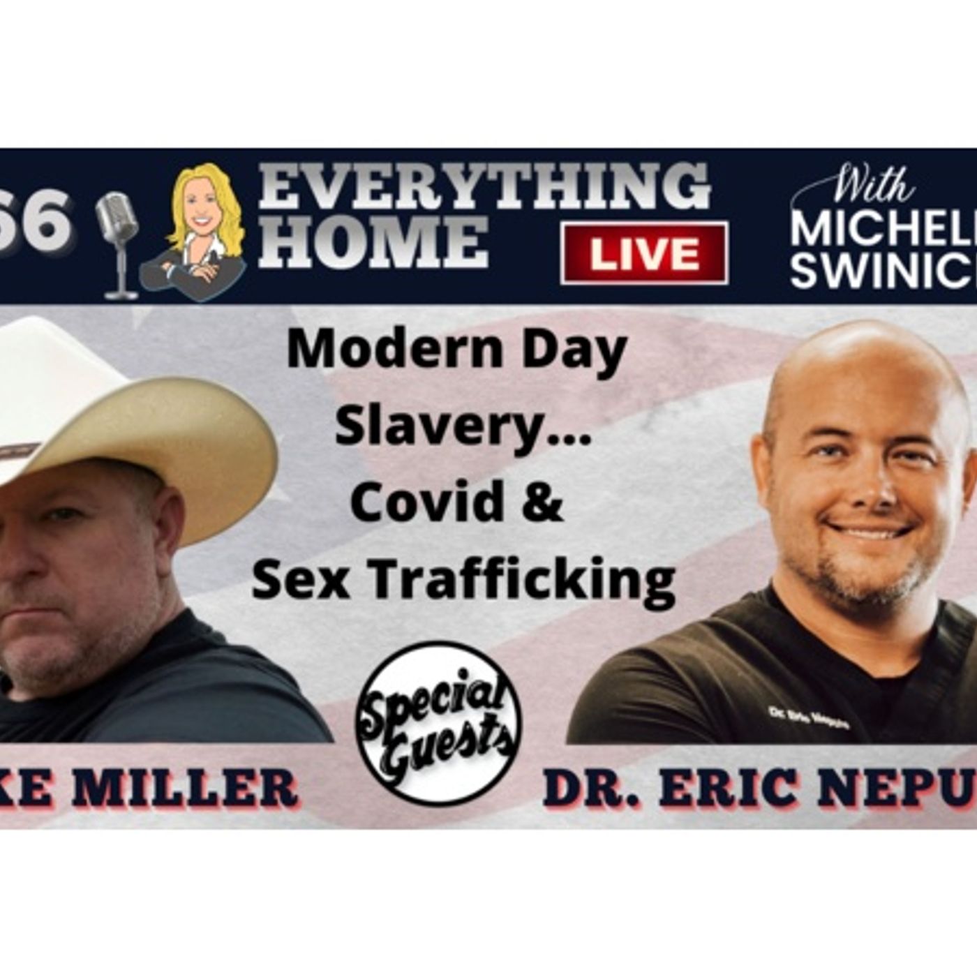 266: DR ERIC NEPUTE & MIKE MILLER | Modern Day Slavery - Covid & Sex Trafficking episode artwork