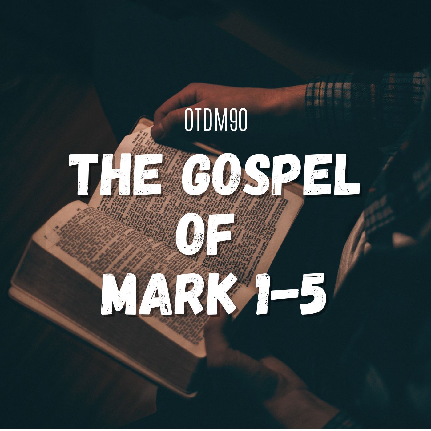 OTDM90 The Gospel of Mark 1-5