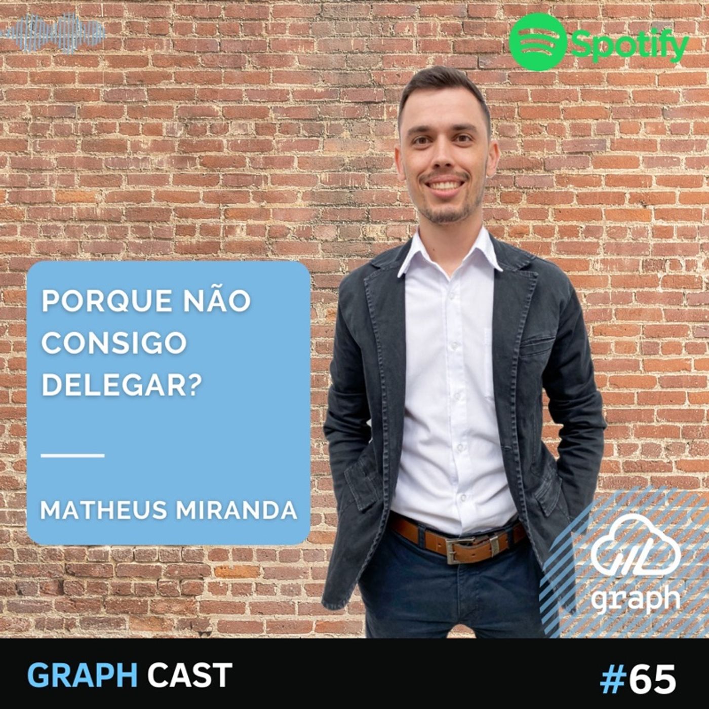 Episódio 69 - Por que não consigo delegar? episode artwork