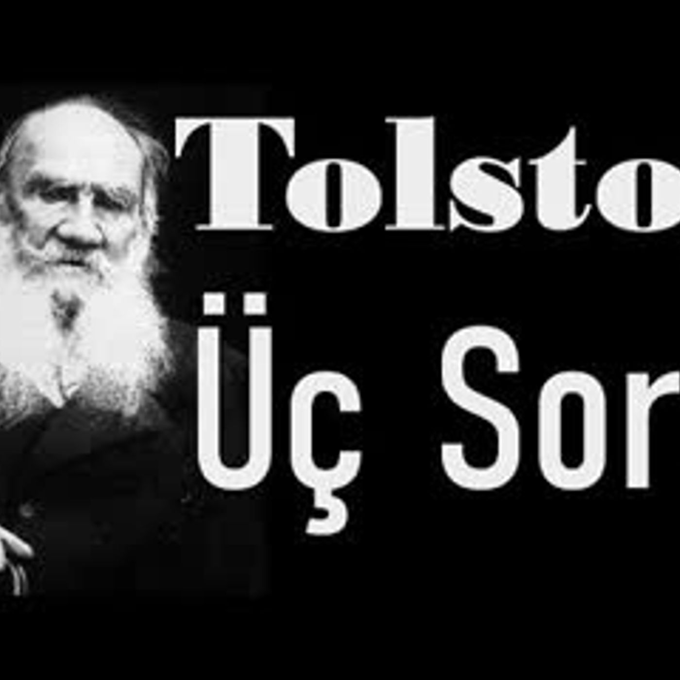 Üç Soru  Tolstoy sesli kitap tek parça Akın ALTAN episode artwork
