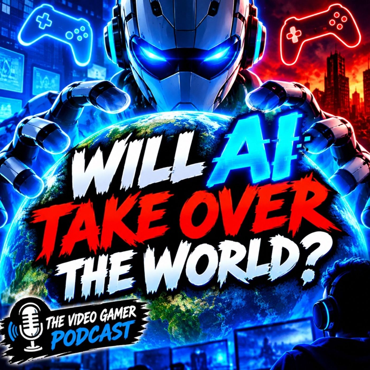 Episode 5 - WILL AI TAKE OVER THE WORLD episode artwork