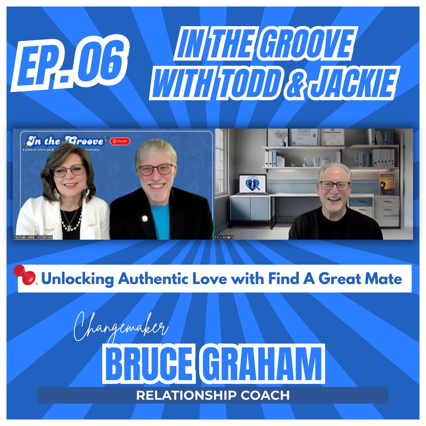 Ep. 06 Unlocking Authentic Love with Find A Great Mate ft. Bruce Graham episode artwork