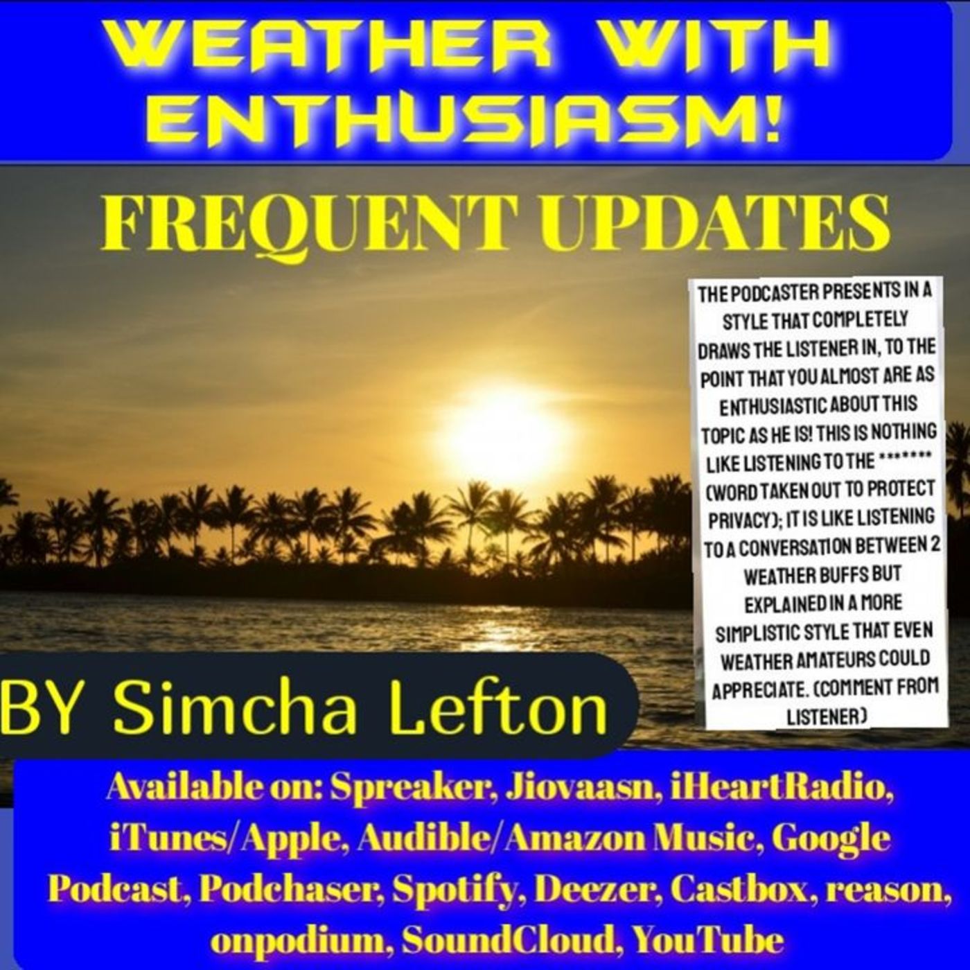 July 27th podcast ... Phoenix, St. Louis, Astrakham Russia,East coast, Northwest, Milwaukee.....